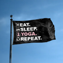 Load image into Gallery viewer, A flag with the saying &quot;Eat Sleep Yoga Repeat&quot; displayed on a high pole, with a black, white and themed color scheme.
