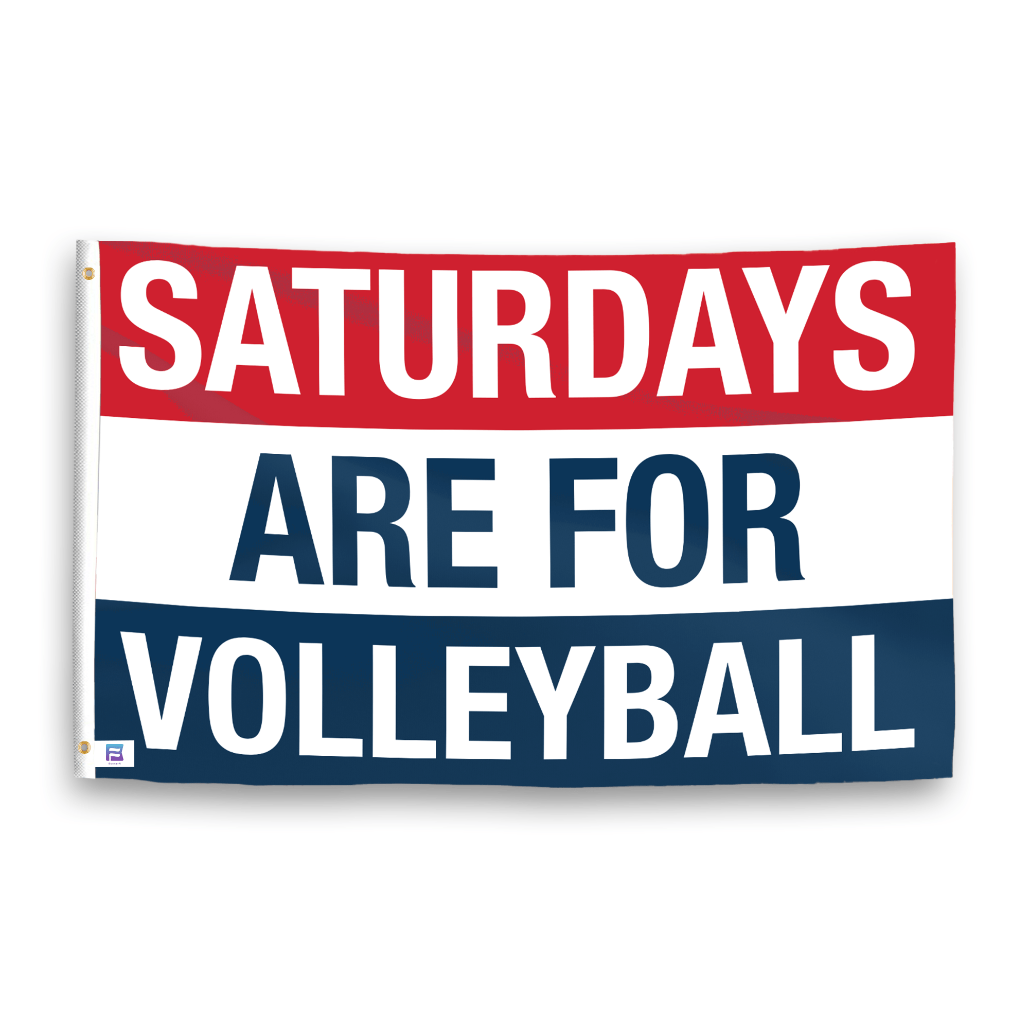 A flag with the saying "https://www.dropbox.com/scl/fi/o20ukd59d1cyx0zv4lx49/saturdays-are-for-volleyball_ripple.png?rlkey=4qveaxjtd00b4i4du7zwo59y2&raw=1", with a red, white, and blue color scheme.