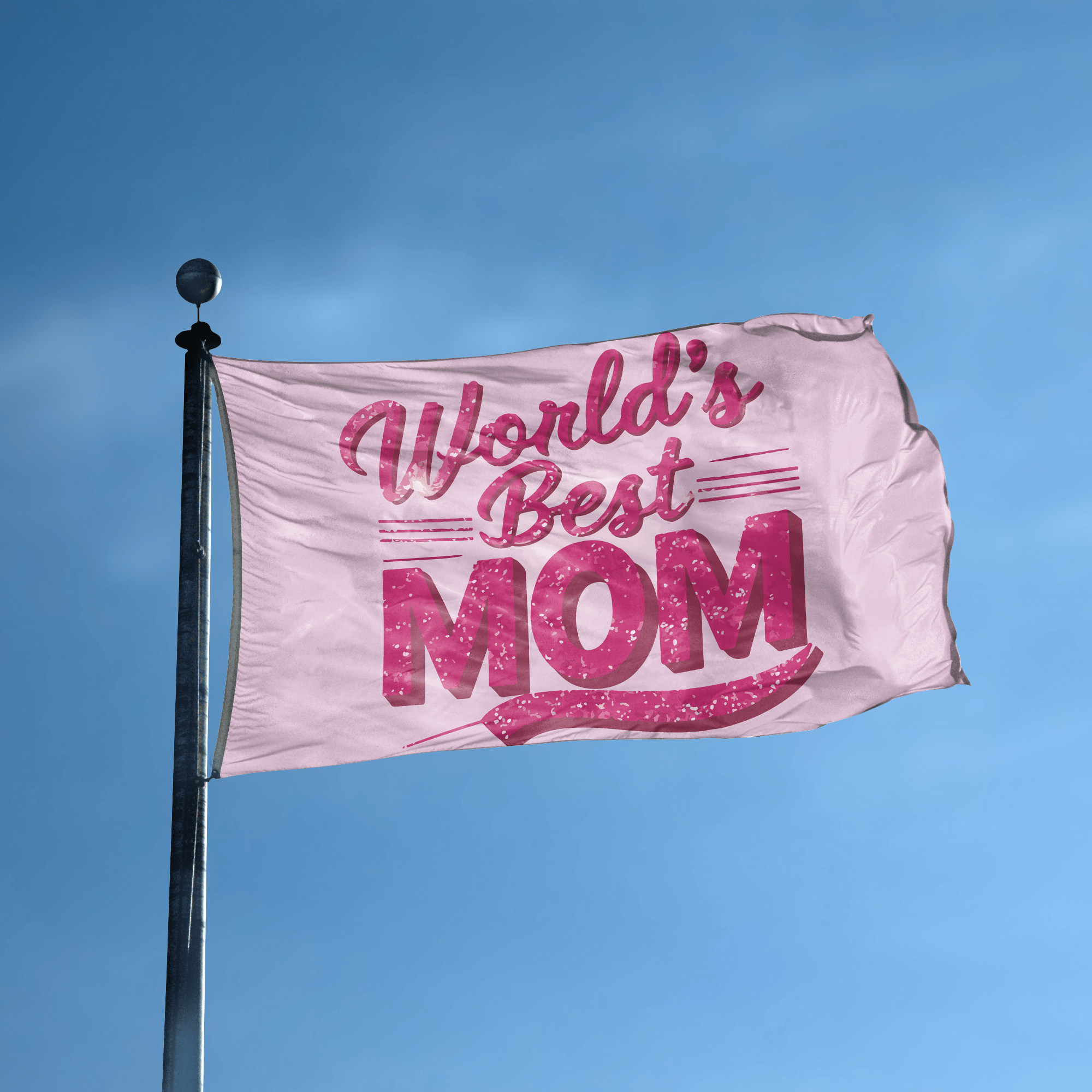 A flag with the saying "World's Best Mom" displayed on a high pole, with a special occasion color scheme.