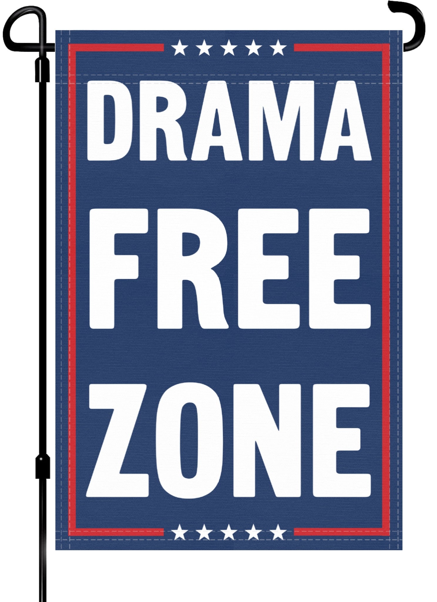 A red, white and blue political garden flag on a pole with the slogan Drama Free Zone. 