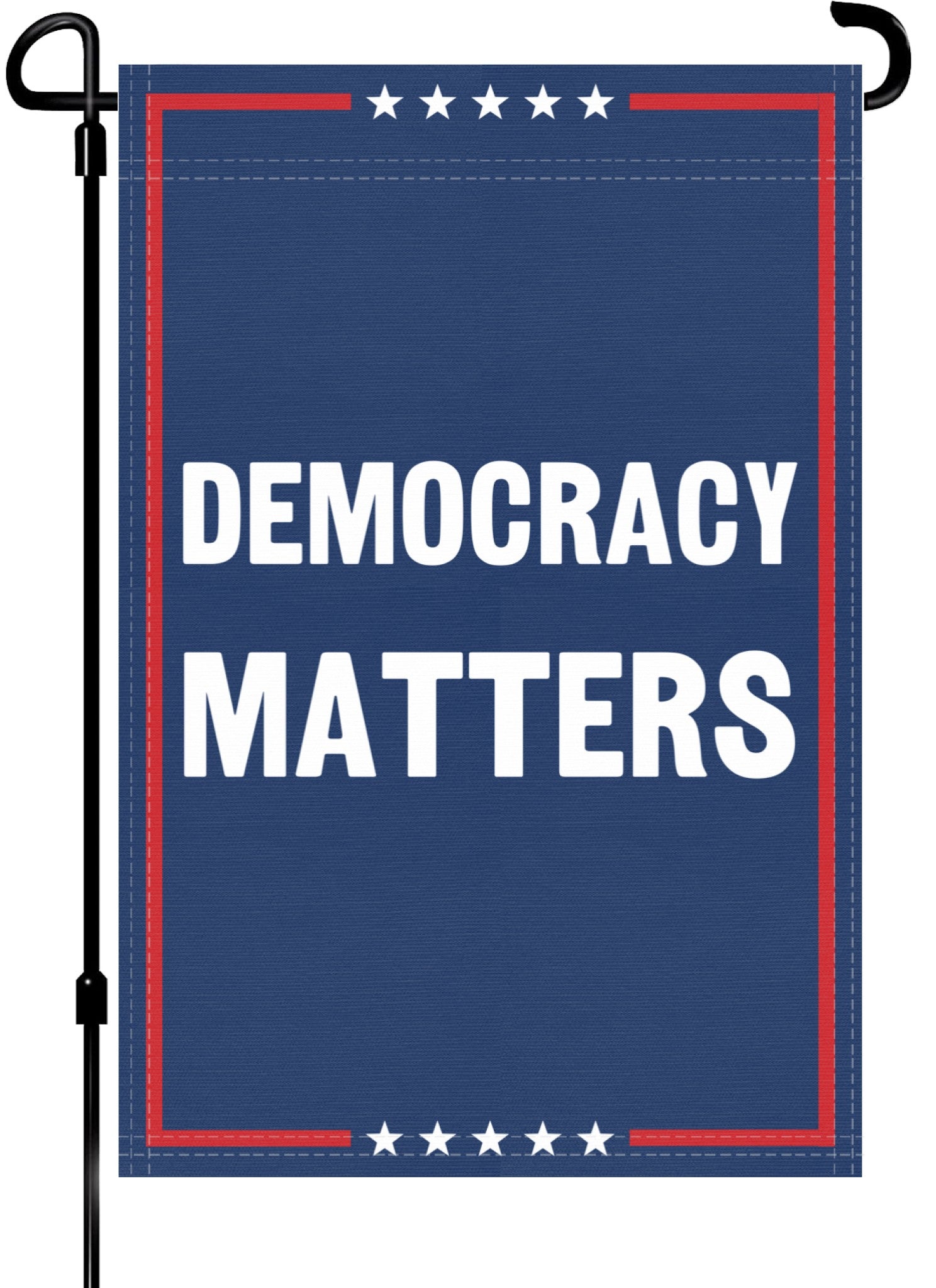 A red, white and blue political garden flag on a pole with the slogan Democracy Matters. 