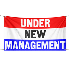 Load image into Gallery viewer, A business banner with the saying &quot;Under New Management&quot;, with a red, white, and blue color scheme.
