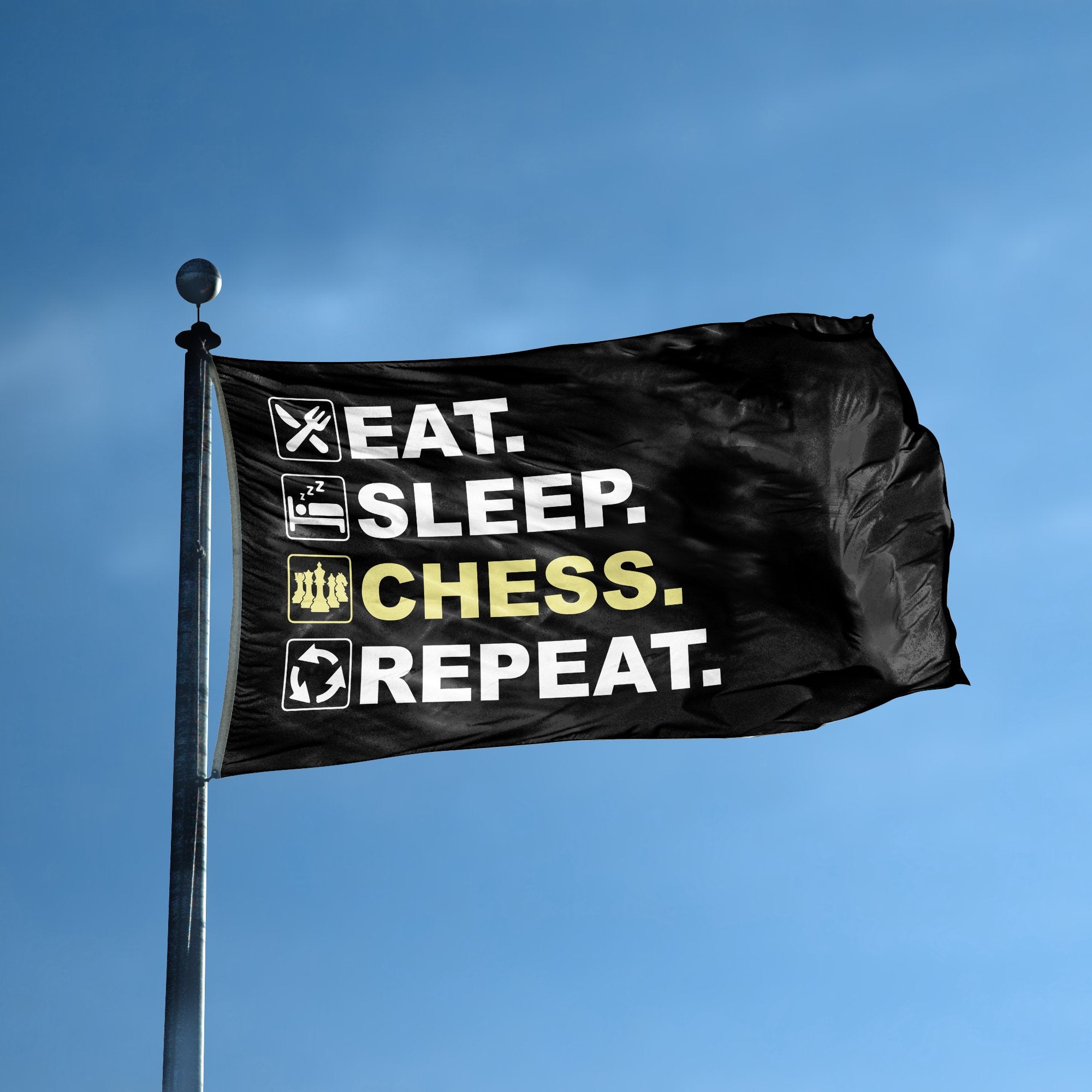 A flag with the saying "Eat Sleep Chess Repeat" displayed on a high pole, with a black, white and themed color scheme.