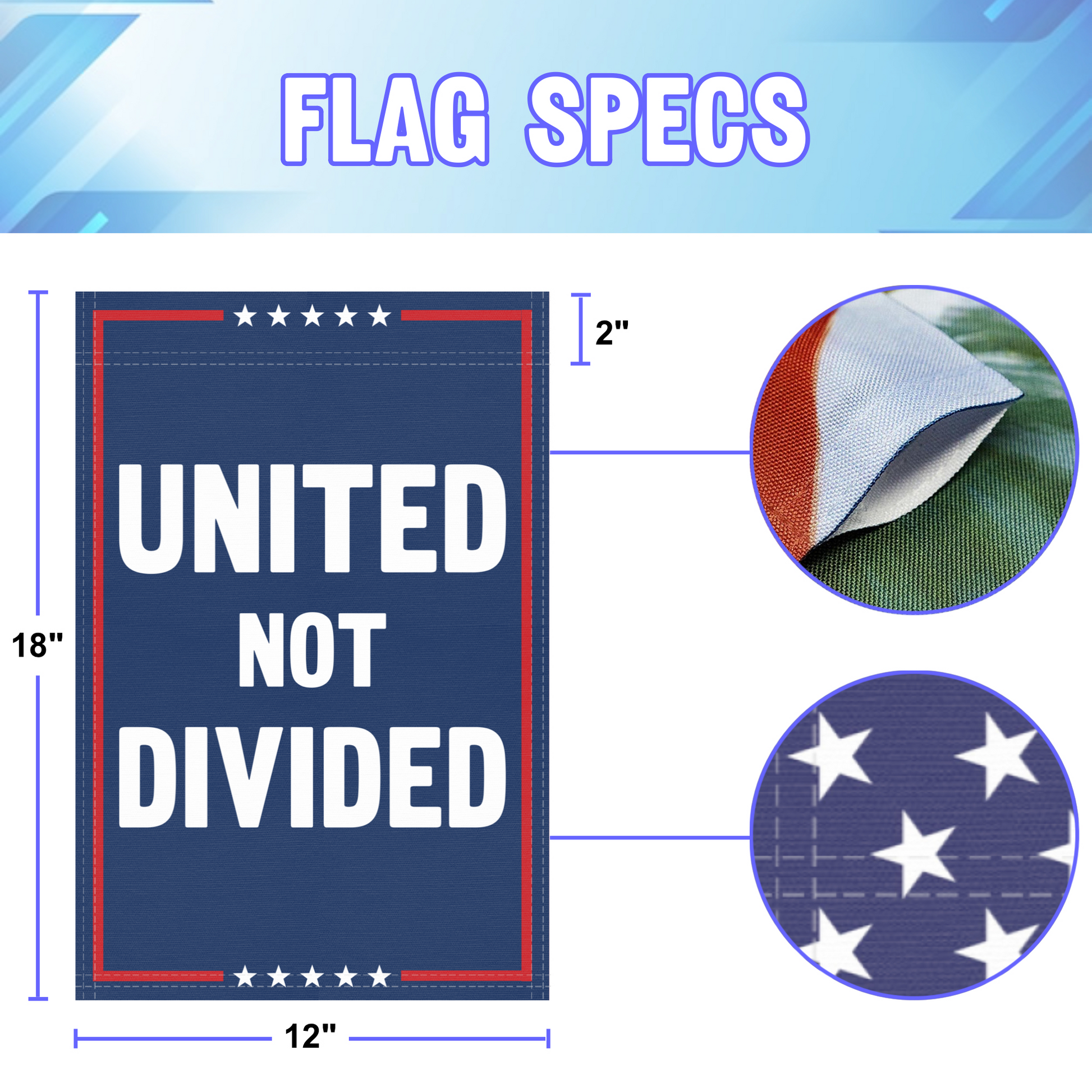 12 inch by 18 inch size specifications of a political garden flag with the slogan United Not Divided.