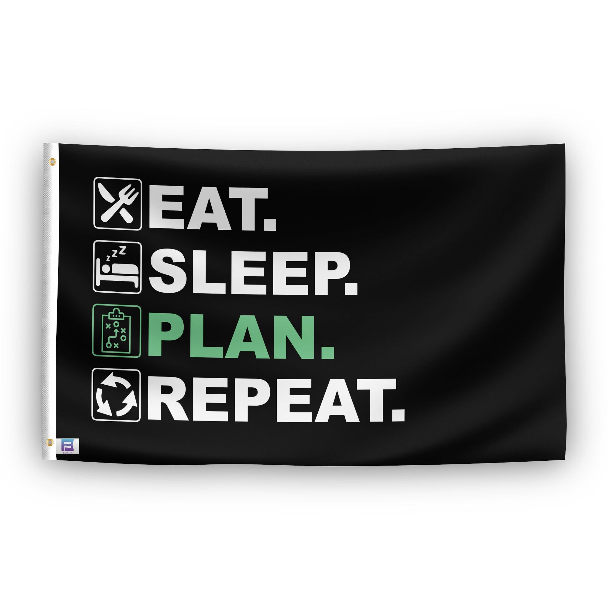 A flag with the saying "Eat Sleep Plan Repeat", with a black, white and themed color scheme.