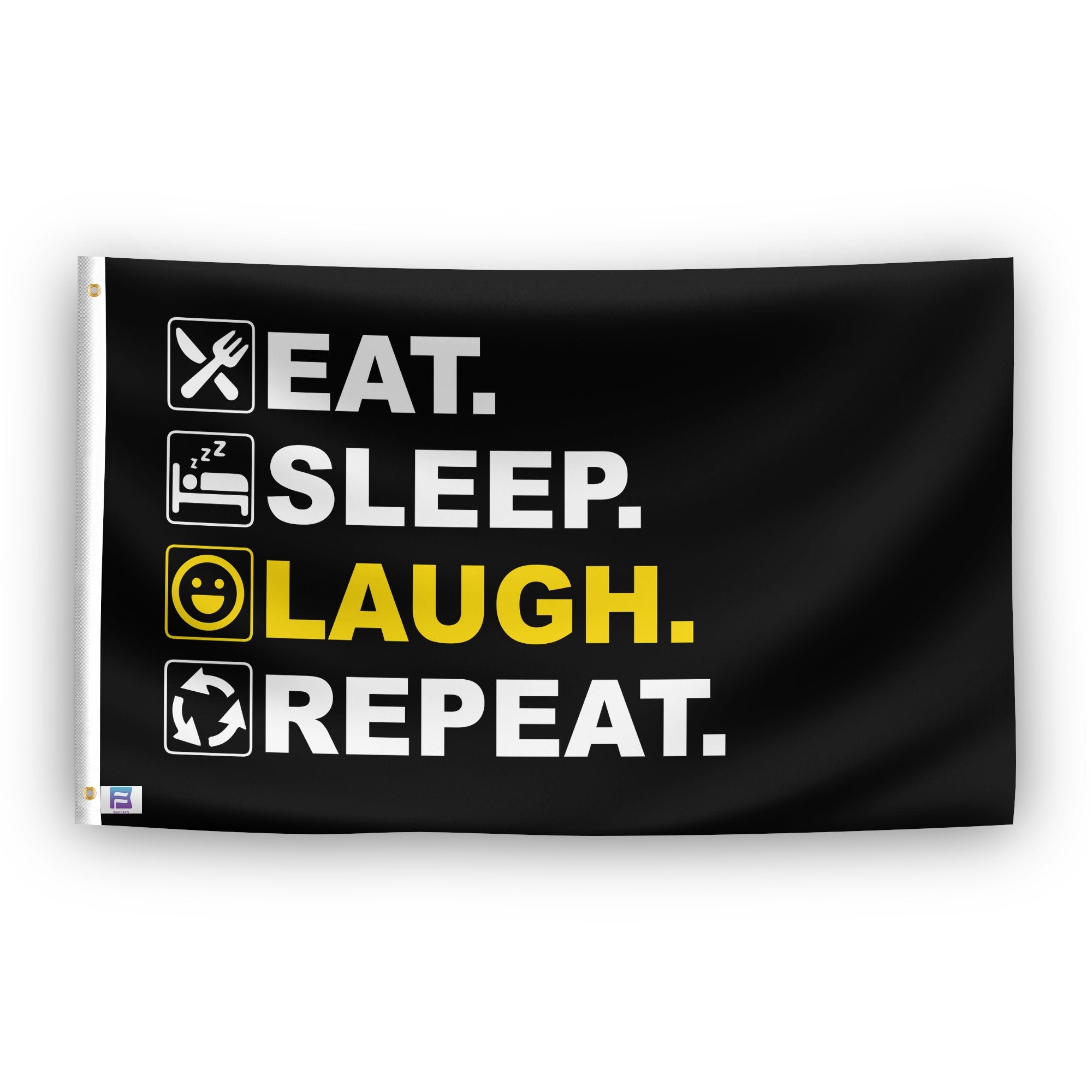 A flag with the saying "Eat Sleep Laugh Repeat", with a black, white and themed color scheme.