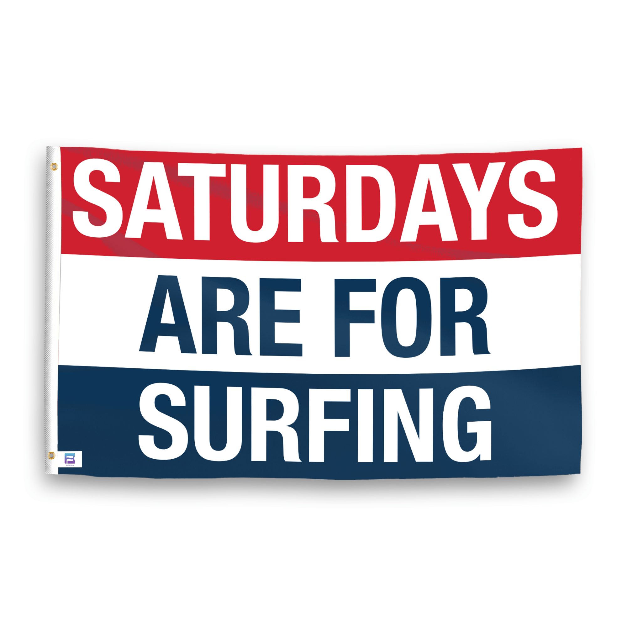 A flag with the saying "https://www.dropbox.com/scl/fi/lfzh1lwtzqxw5x9loze4c/saturdays-are-for-surfing_ripple.png?rlkey=6ucrjjytkxh6itd0xld5t3pfv&raw=1", with a red, white, and blue color scheme.