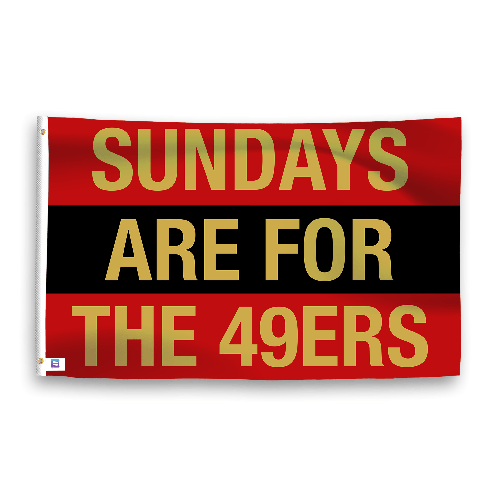 A flag with the saying "https://www.dropbox.com/scl/fi/3mz603l2n6b21s9qis0dq/sundays-are-for-the-49ers_ripple.png?rlkey=i3ksr36m1c7evxbj9e93kdq74&raw=1", with the sports team color scheme.