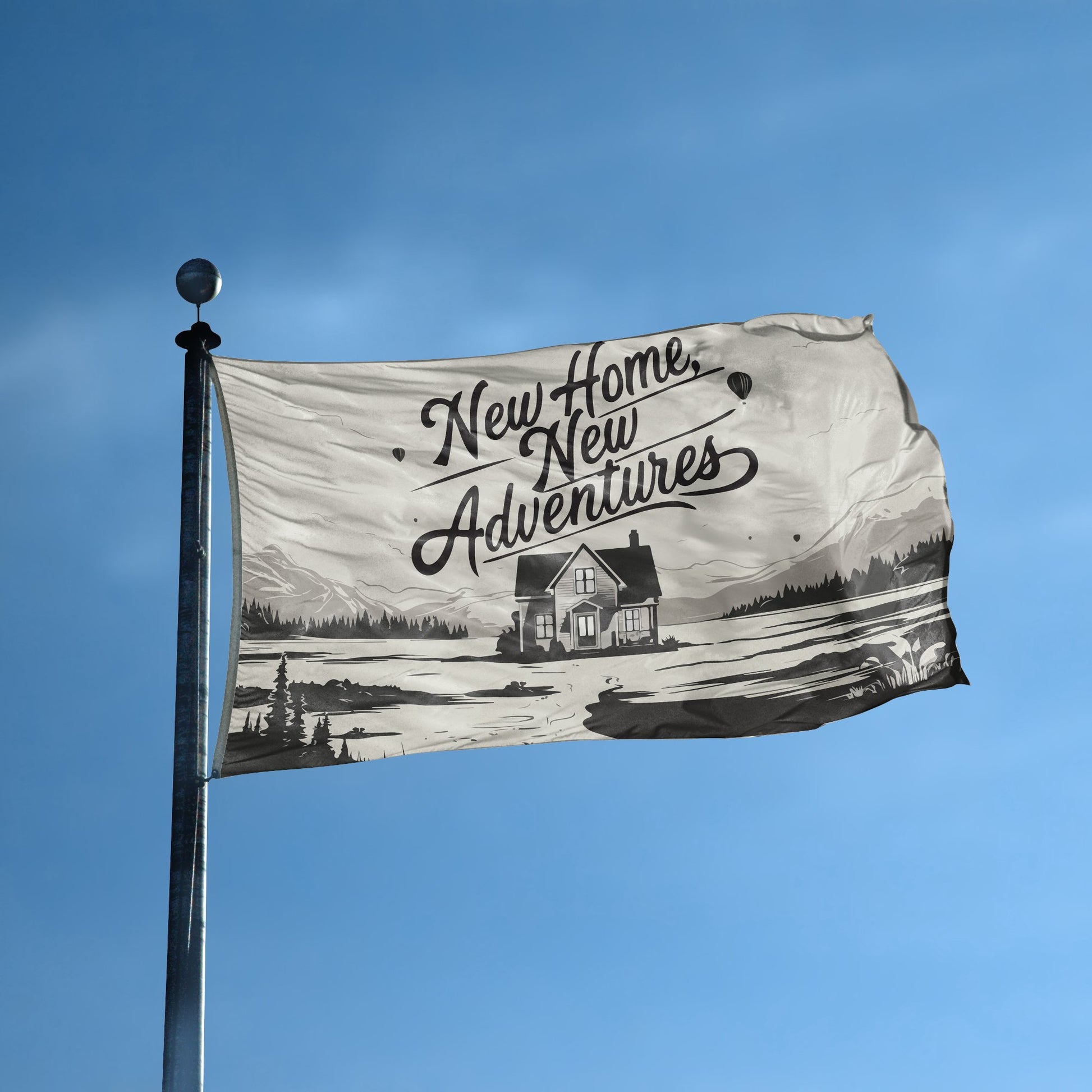 A flag with the saying "New Home New Adventures" displayed on a high pole, with a special occasion color scheme.