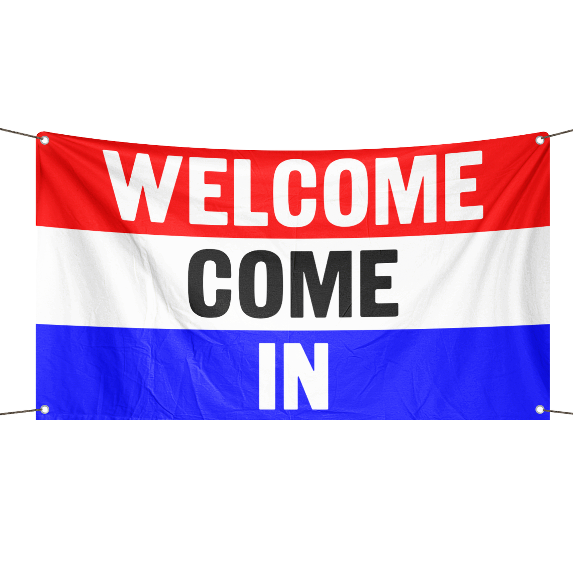 A business banner with the saying "Welcome Come In", with a red, white, and blue color scheme.