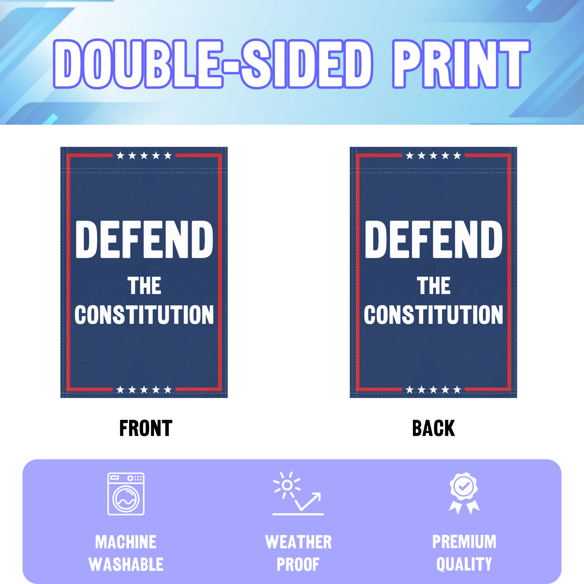 An infographic showing the double sided and high quality characteristics of the Defend The Constitution political garden flag.