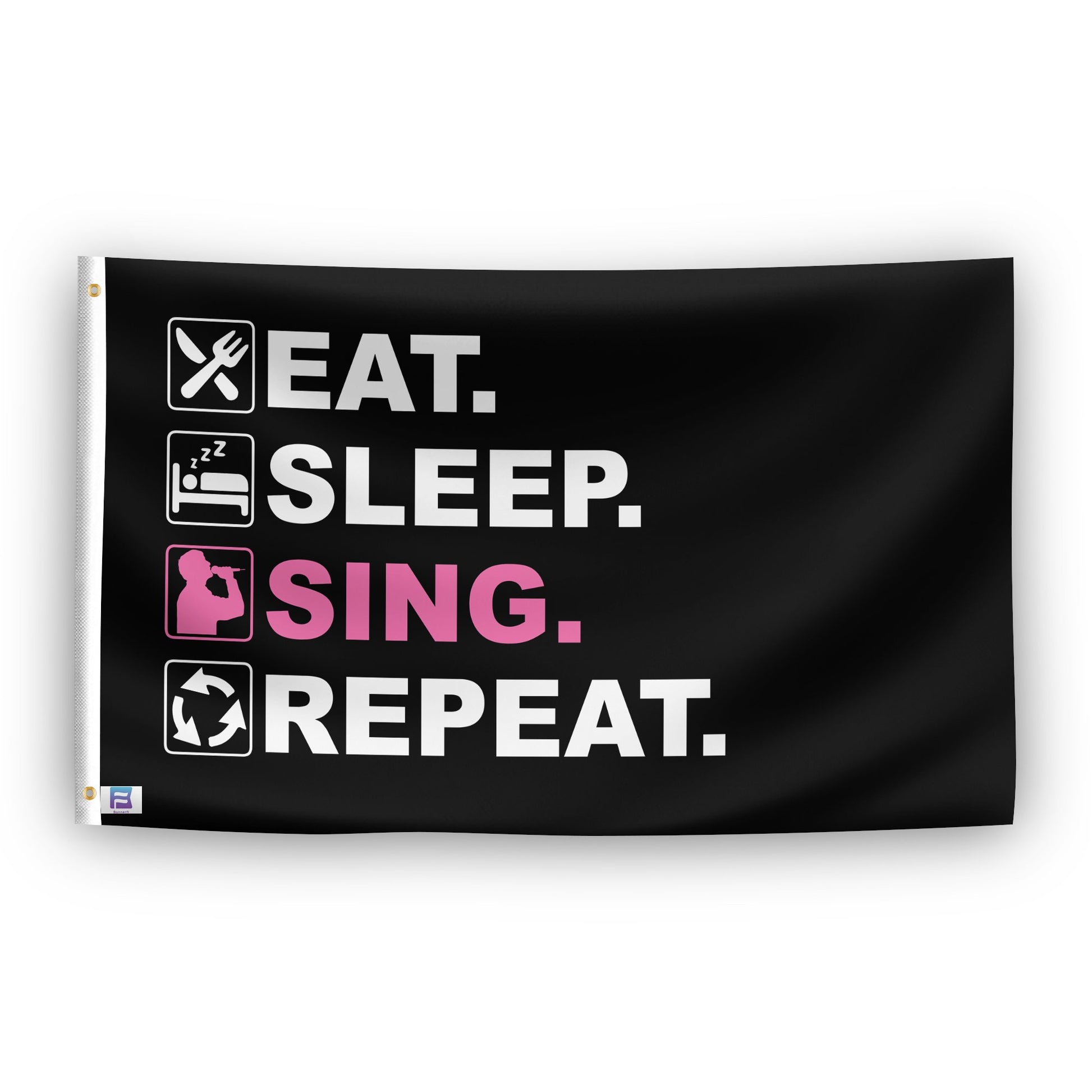 A flag with the saying "Eat Sleep Sing Repeat", with a black, white and themed color scheme.