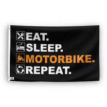 Load image into Gallery viewer, A flag with the saying &quot;Eat Sleep Motorbike Repeat&quot;, with a black, white and themed color scheme.
