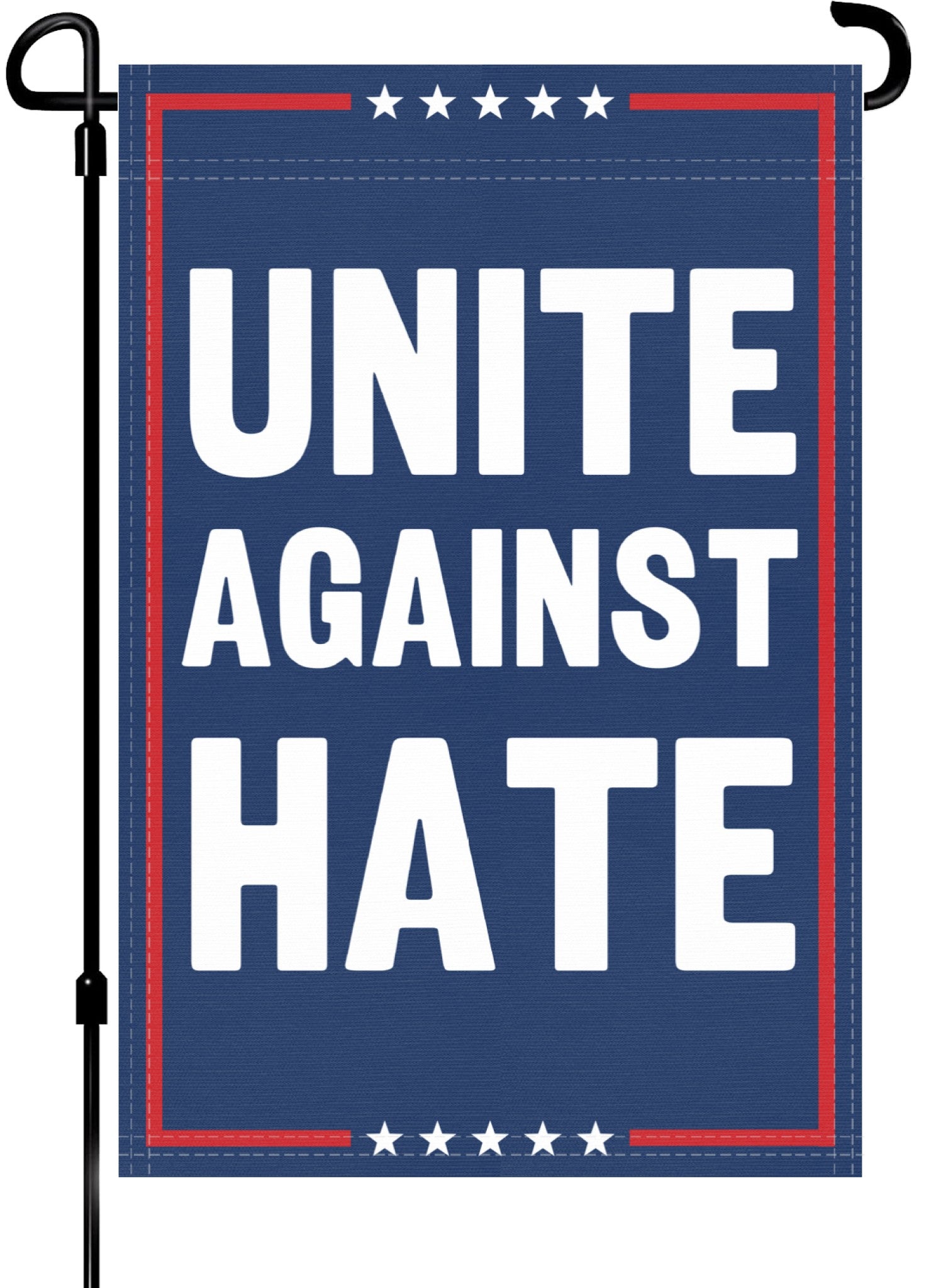 A red, white and blue political garden flag on a pole with the slogan Unite Against Hate. 