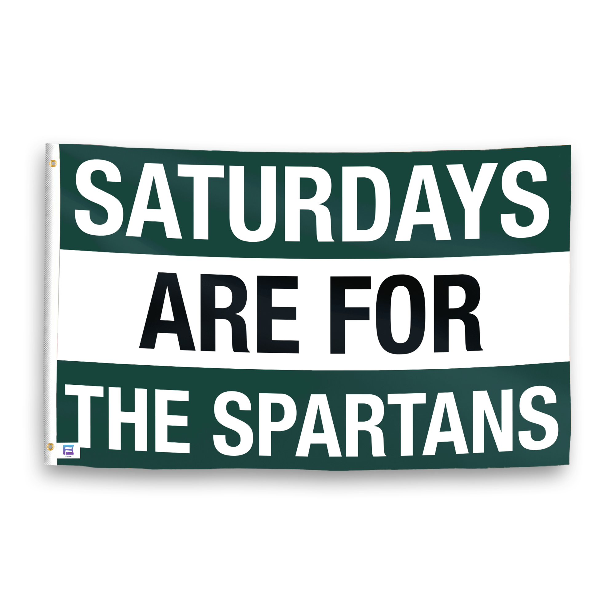 A flag with the saying "Saturdays Are for the Spartans", with the sports team color scheme.