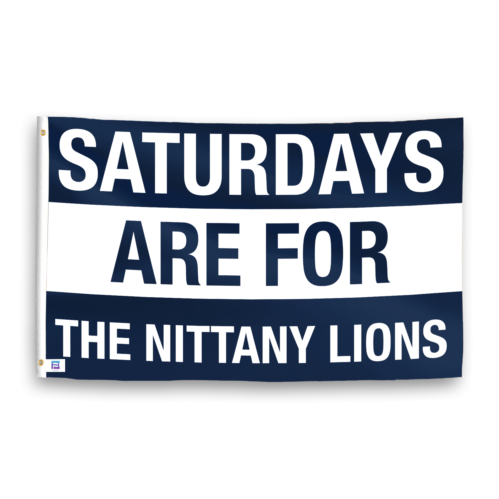 A flag with the saying "Saturdays Are for the Nittany Lions", with the sports team color scheme.