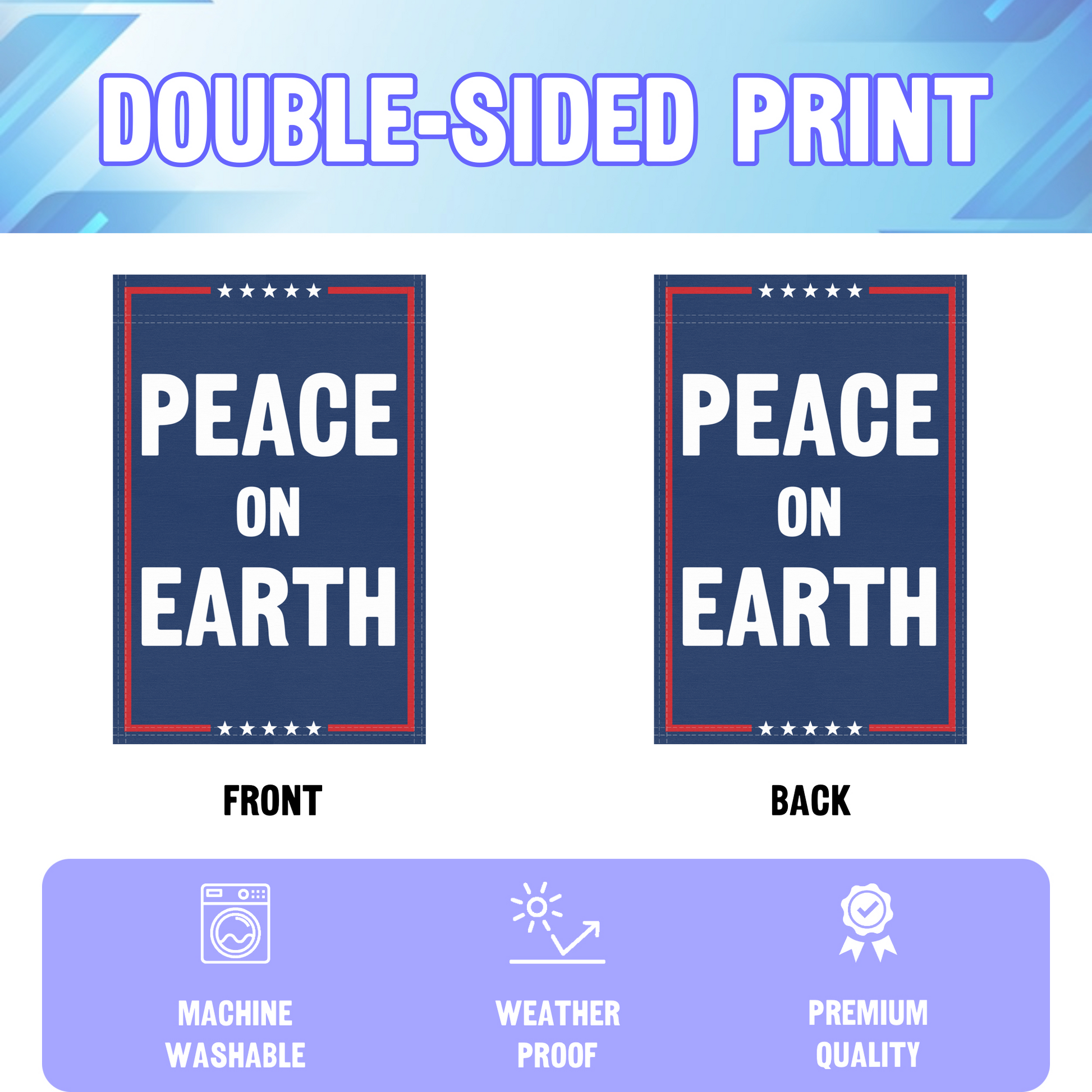 An infographic showing the double sided and high quality characteristics of the Peace On Earth political garden flag.