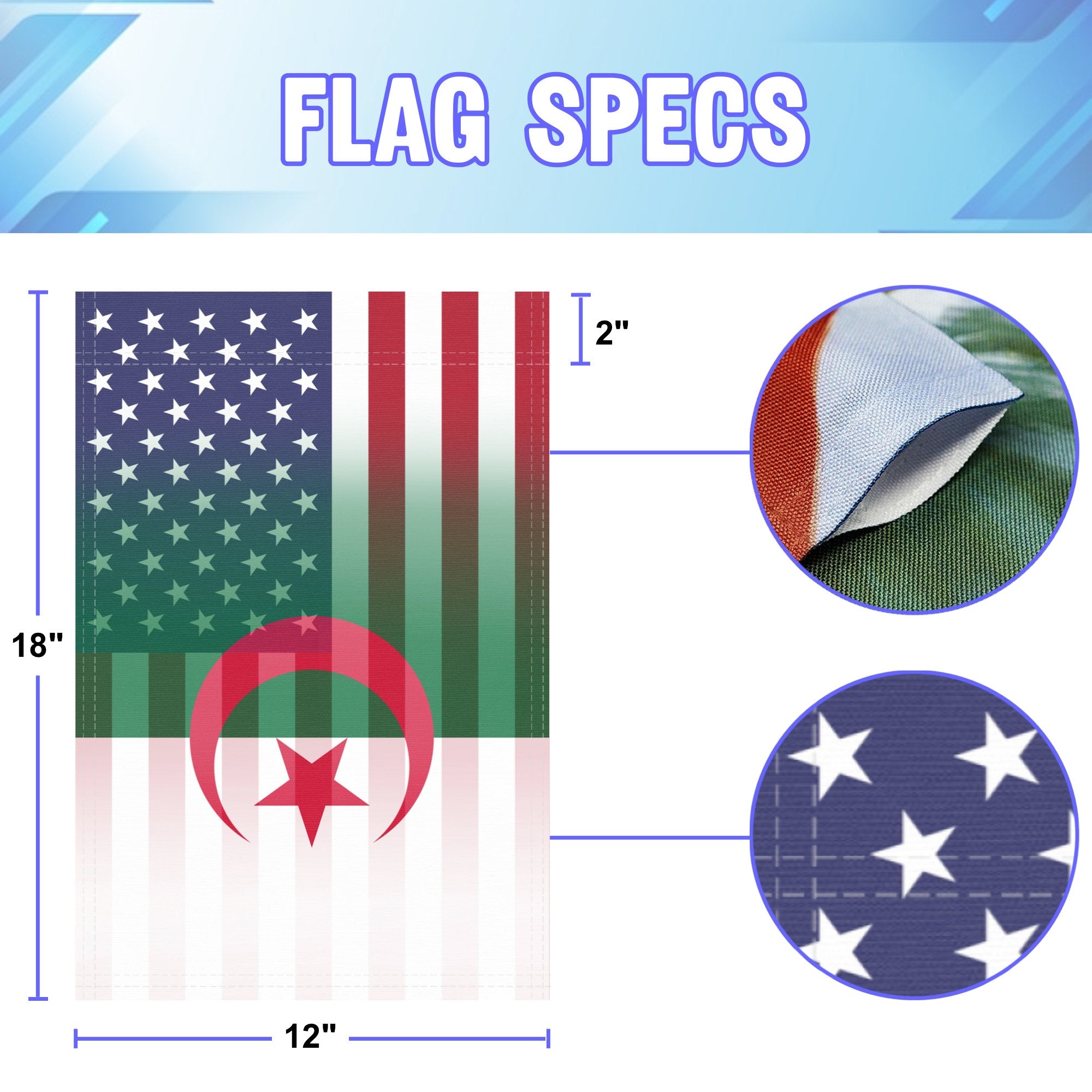 12 inch by 18 inch size specifications of a garden flag with the Algerian American flag design seamlessly blended with the American flag.