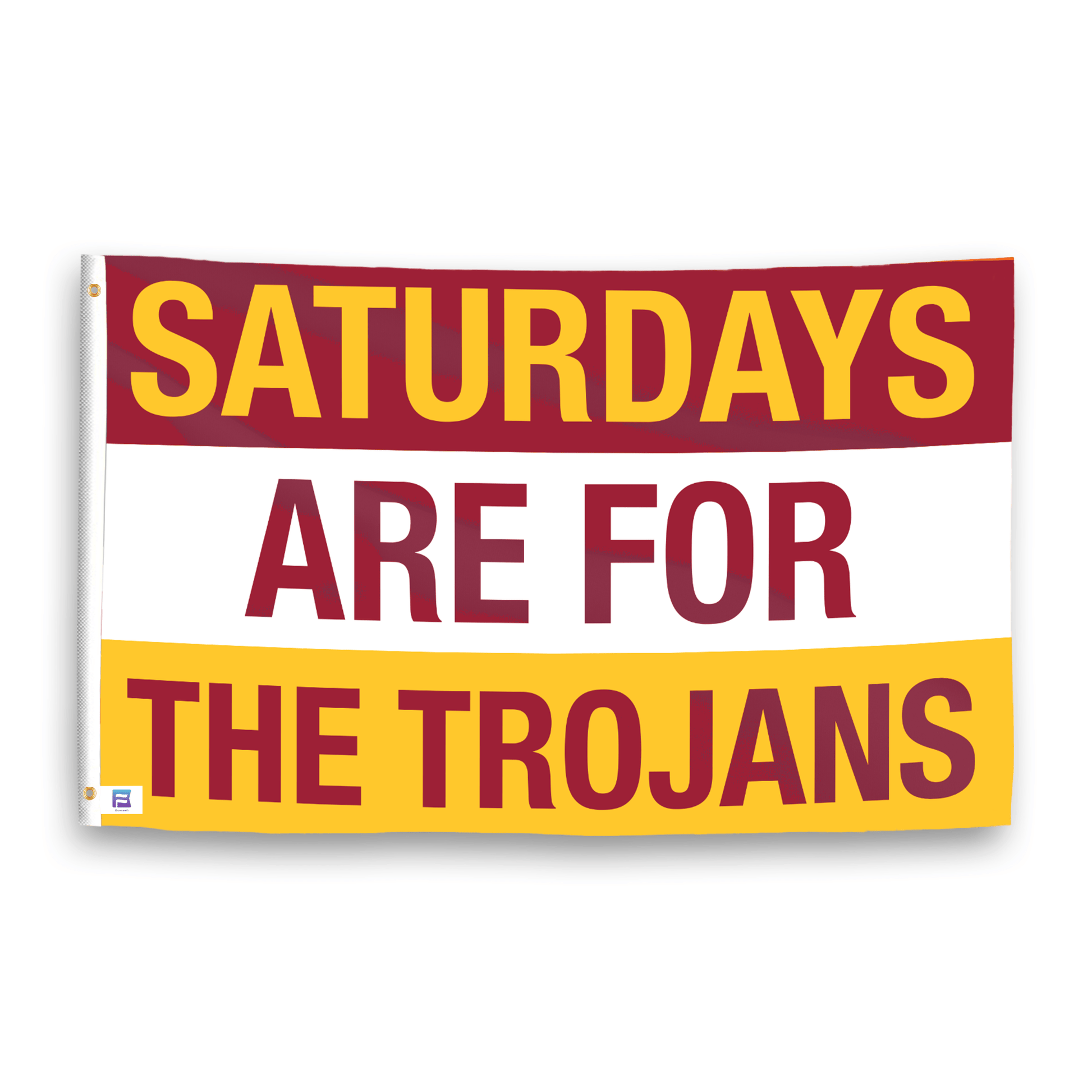 A flag with the saying "Saturdays Are for the Trojans", with the sports team color scheme.