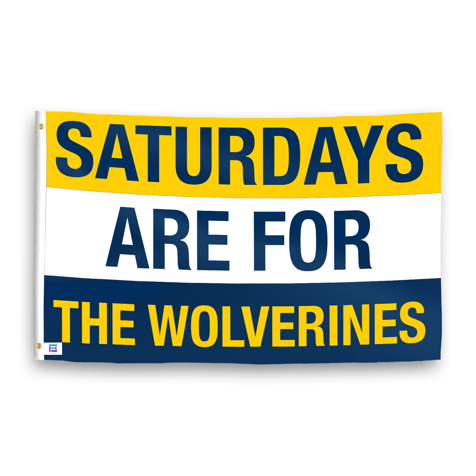 A flag with the saying "Saturdays Are for the Wolverines", with the sports team color scheme.