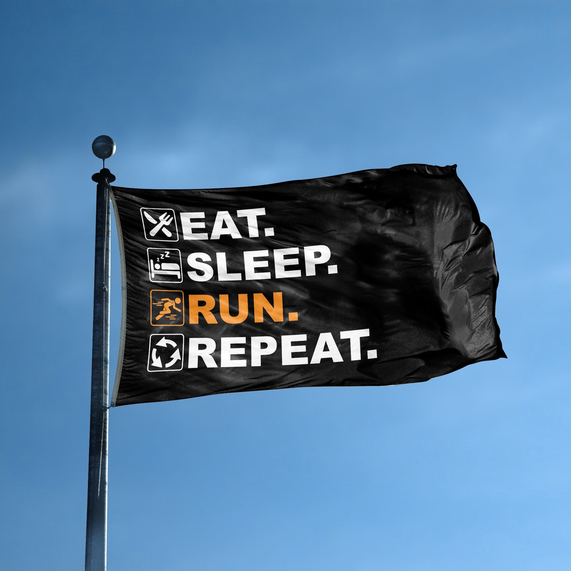 A flag with the saying "Eat Sleep Run Repeat" displayed on a high pole, with a black, white and themed color scheme.