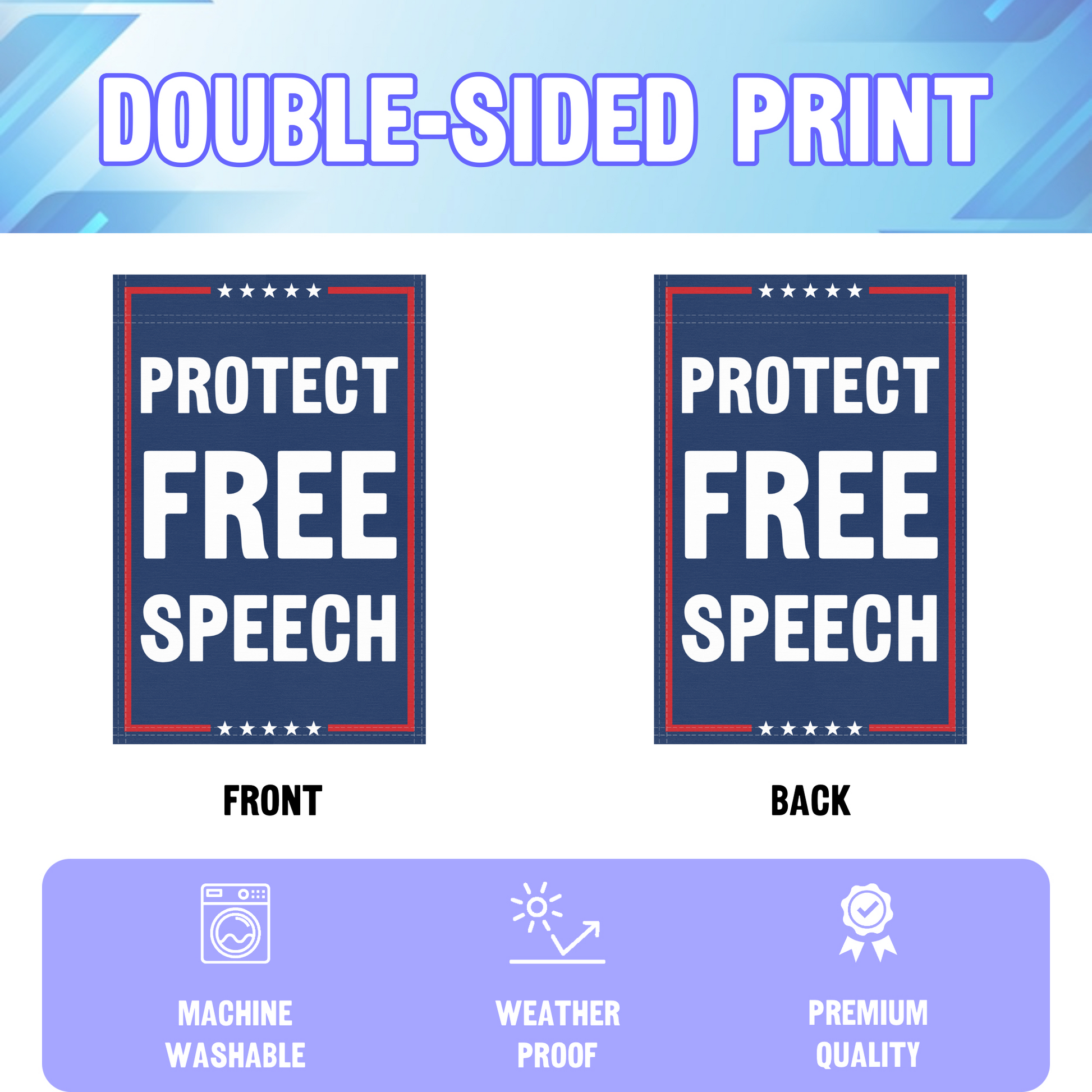 An infographic showing the double sided and high quality characteristics of the Protect Free Speech political garden flag.