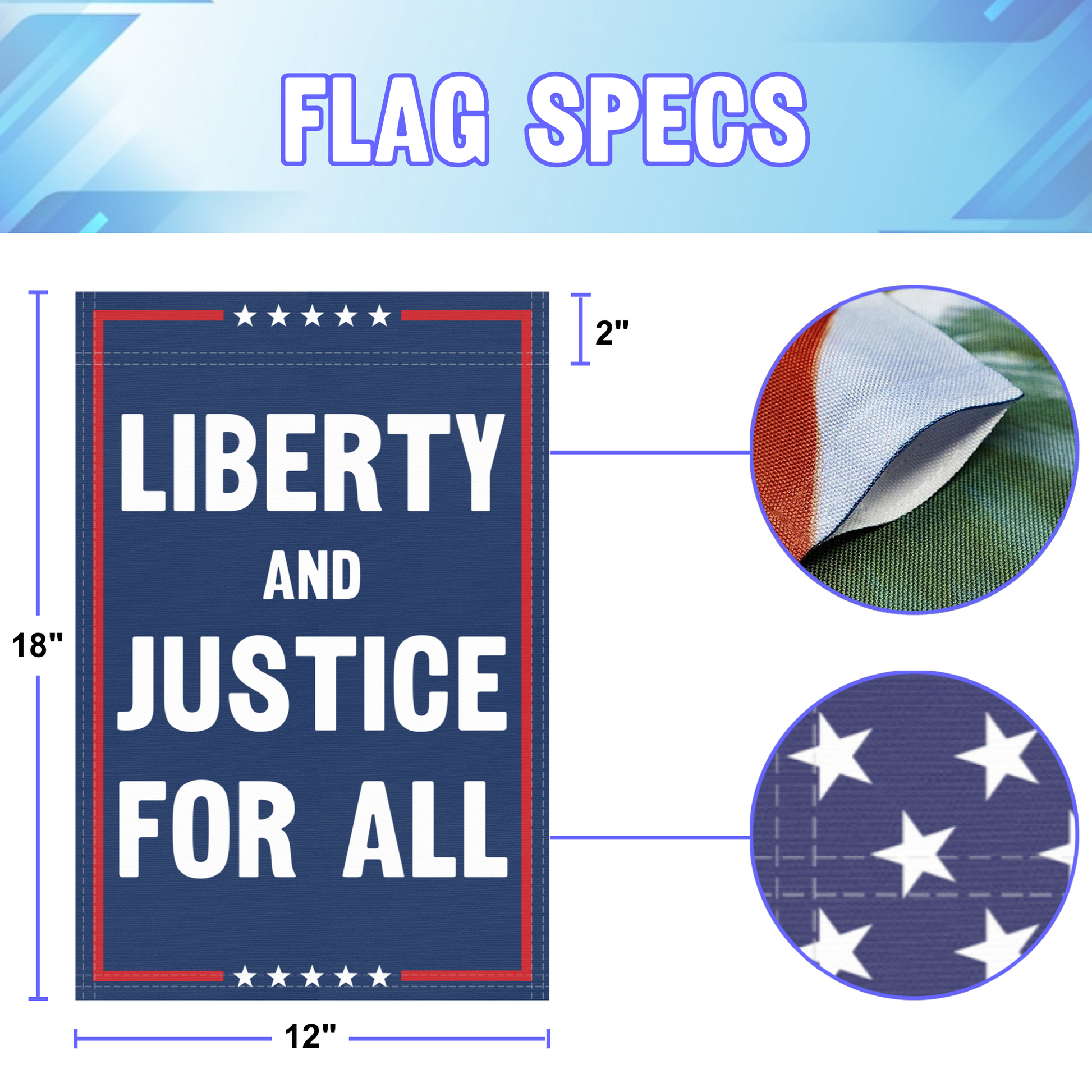 12 inch by 18 inch size specifications of a political garden flag with the slogan Liberty And Justice For All.