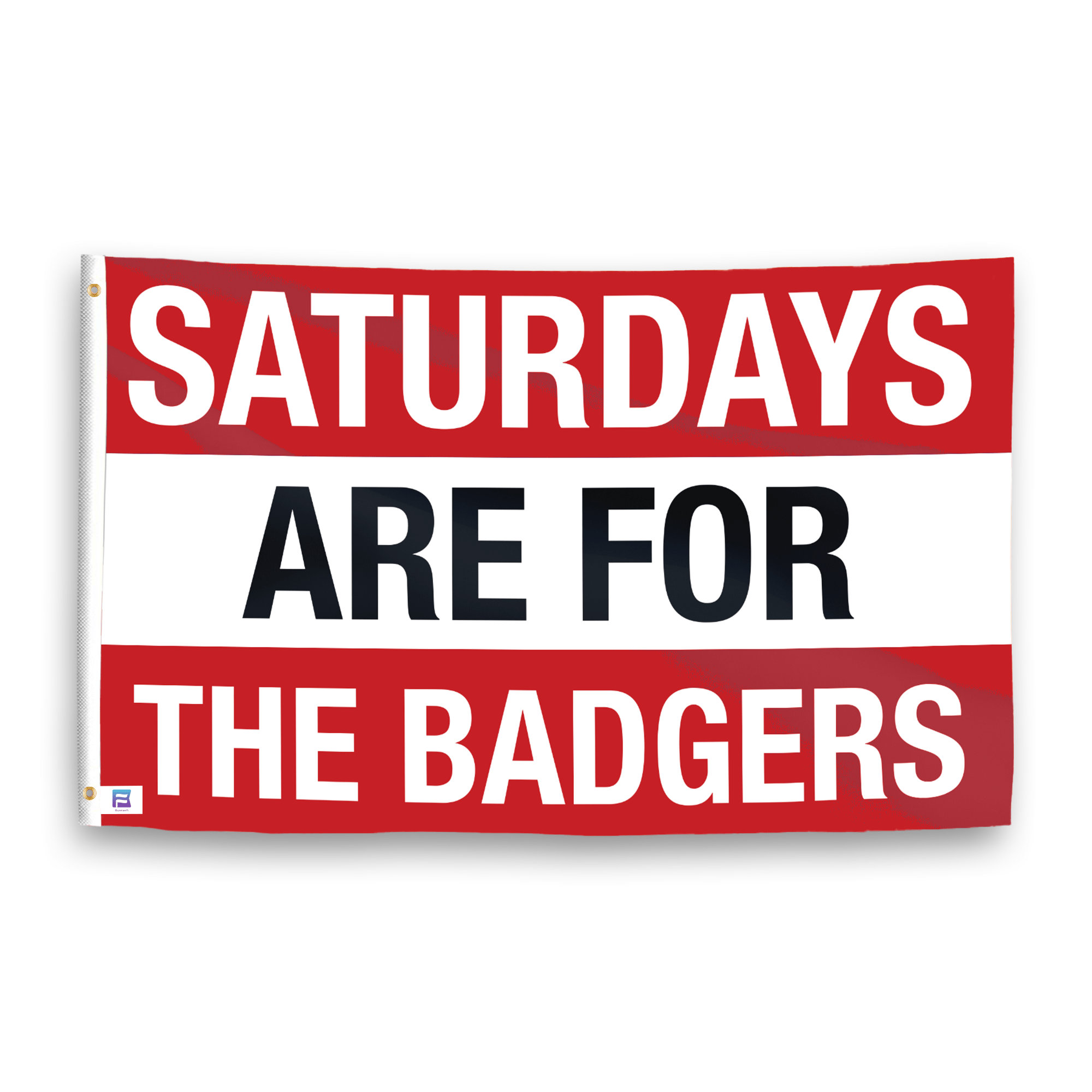 A flag with the saying "Saturdays Are for the Badgers", with the sports team color scheme.