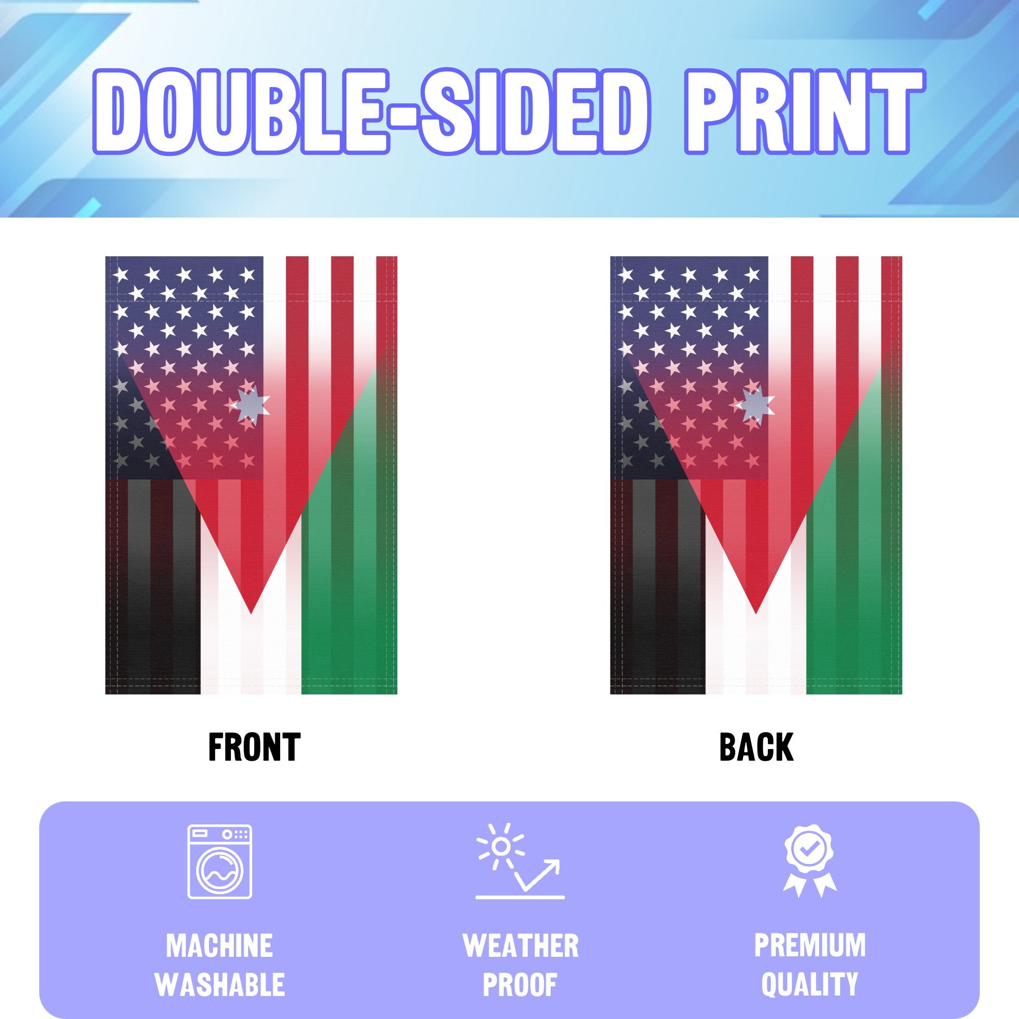 An infographic showing the double sided and high quality characteristics of the Jordanian American American hybrid garden flag.