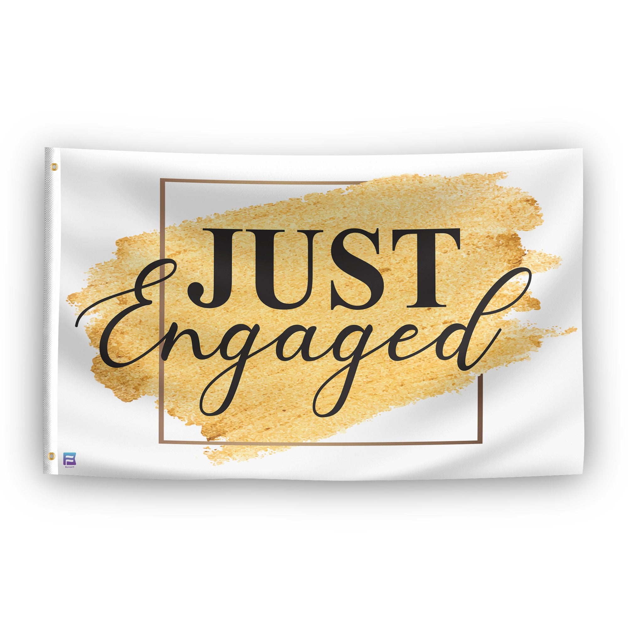 A flag with the saying "Just Engaged", with a special occasion color scheme.