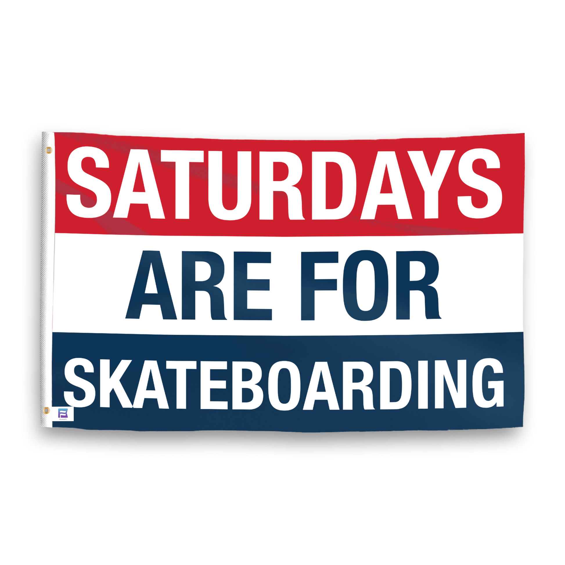 A flag with the saying "https://www.dropbox.com/scl/fi/uuxacca1398pjtz0ihyre/saturdays-are-for-skateboarding_ripple.png?rlkey=m4t8rdvegatiwdv66ku869rj0&raw=1", with a red, white, and blue color scheme.