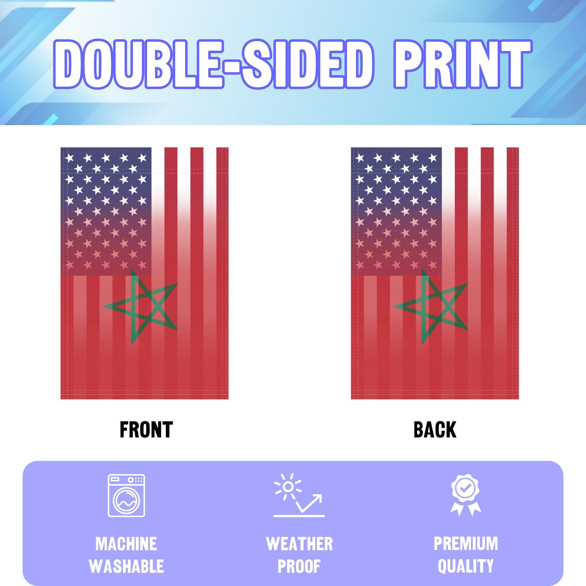 An infographic showing the double sided and high quality characteristics of the Moroccan American American hybrid garden flag.