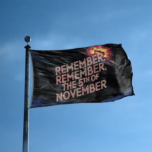 A flag with the saying "Remember Remember The 5th Of Novermber Holiday" displayed on a high pole, with a holiday themed color scheme.