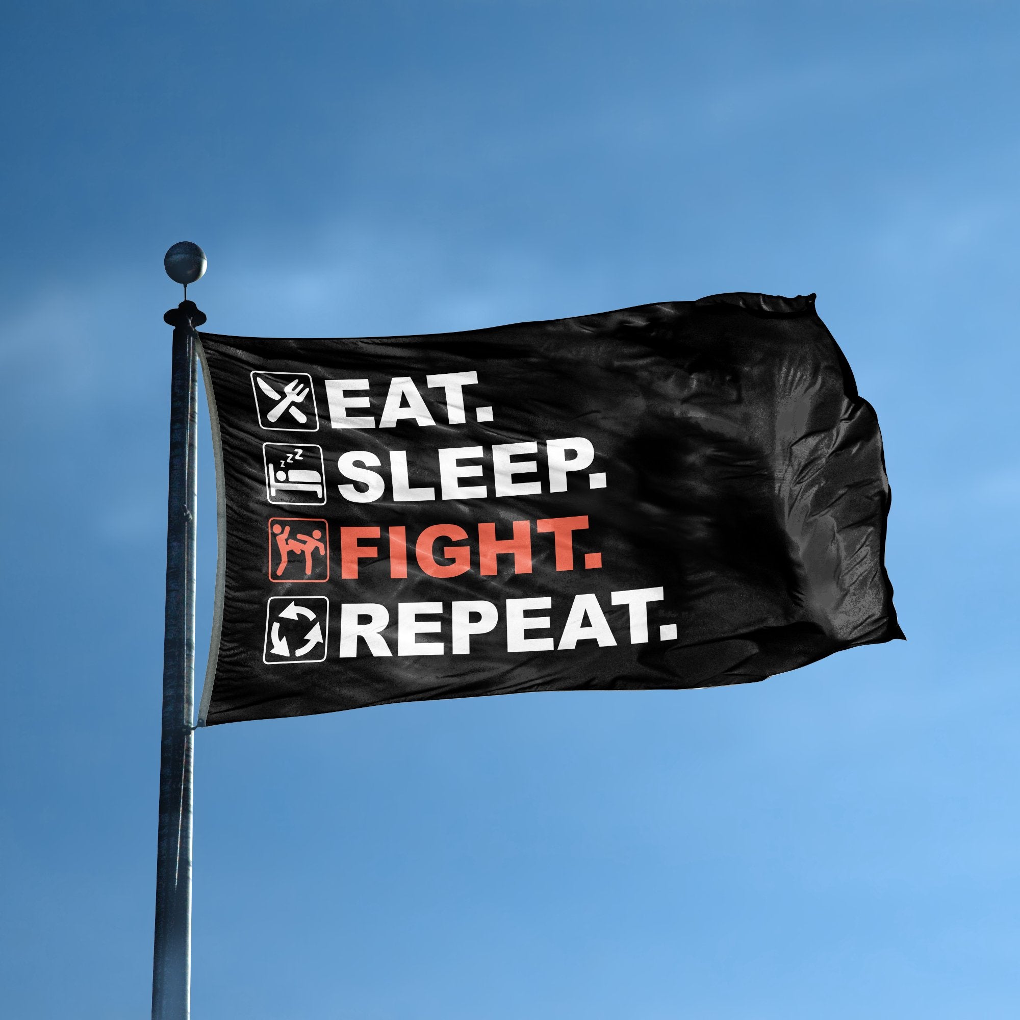 A flag with the saying "Eat Sleep Fight Repeat" displayed on a high pole, with a black, white and themed color scheme.