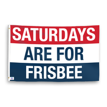 Load image into Gallery viewer, A flag with the saying &quot;https://www.dropbox.com/scl/fi/bknavcl8g4j6eeuqjo0be/saturdays-are-for-frisbee_ripple.png?rlkey=l8drf7yoozl6fyjidin6jrdz2&amp;raw=1&quot;, with a red, white, and blue color scheme.
