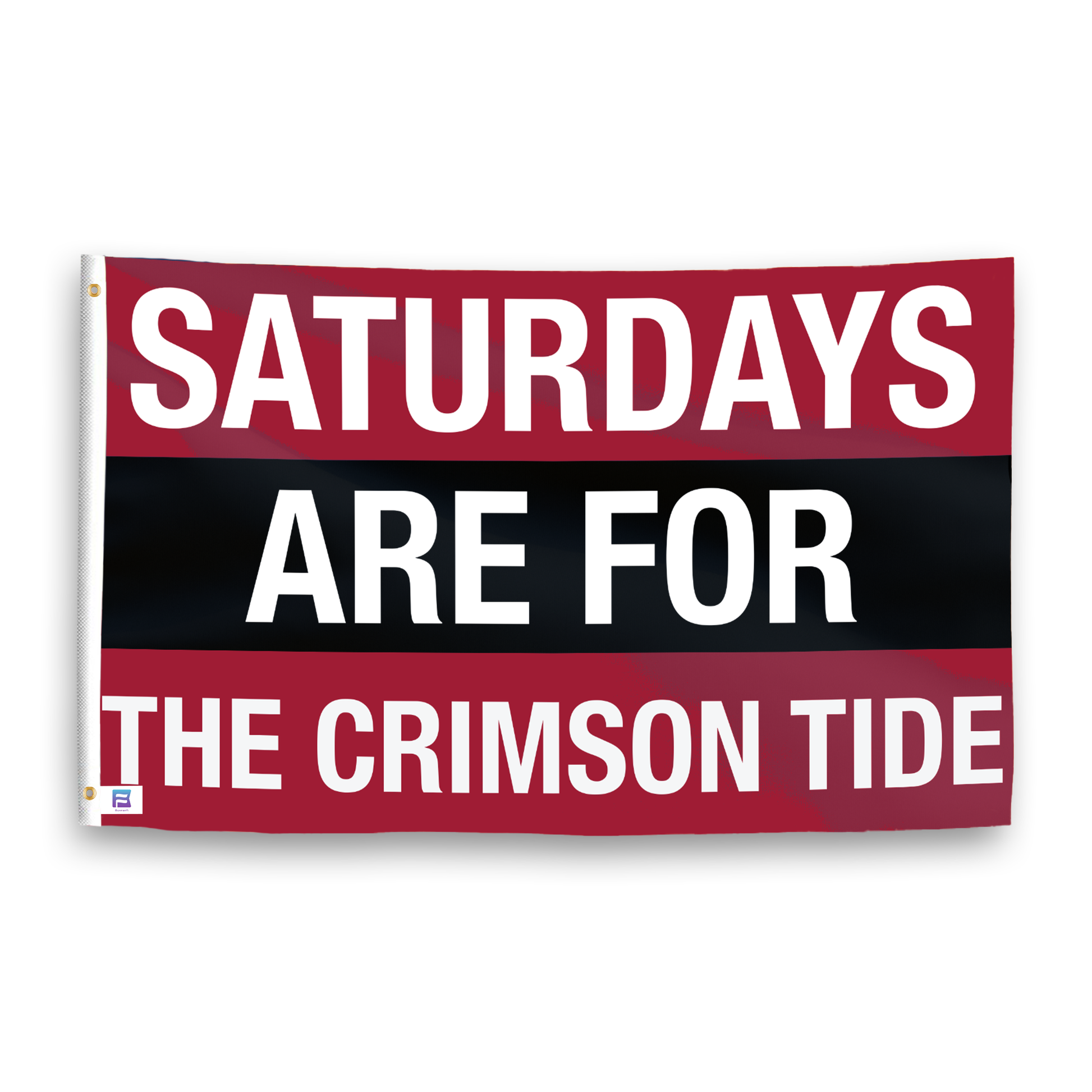 A flag with the saying "Saturdays Are for the Crimson Tide", with the sports team color scheme.