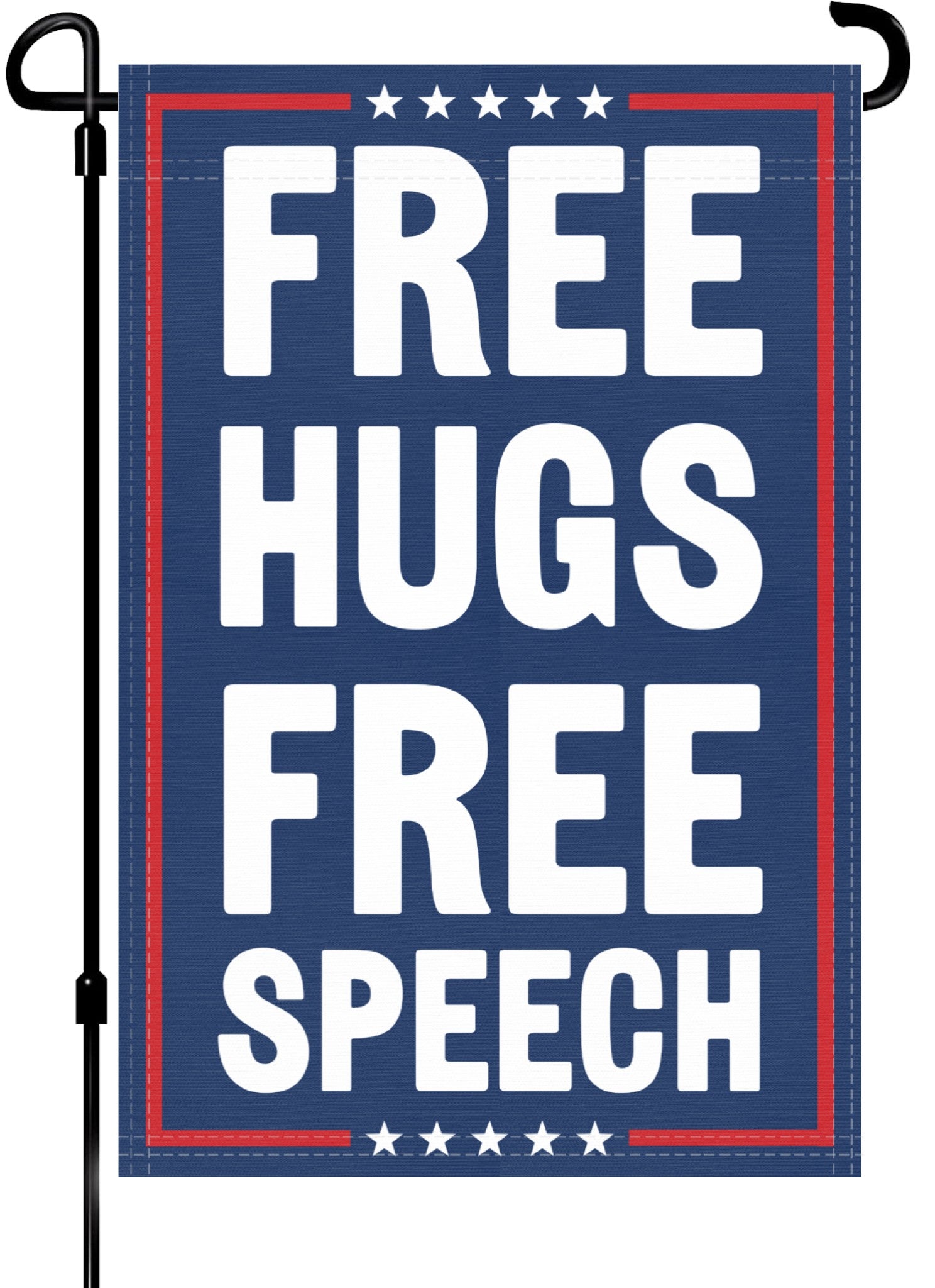 A red, white and blue political garden flag on a pole with the slogan Free Hugs Free Speech. 