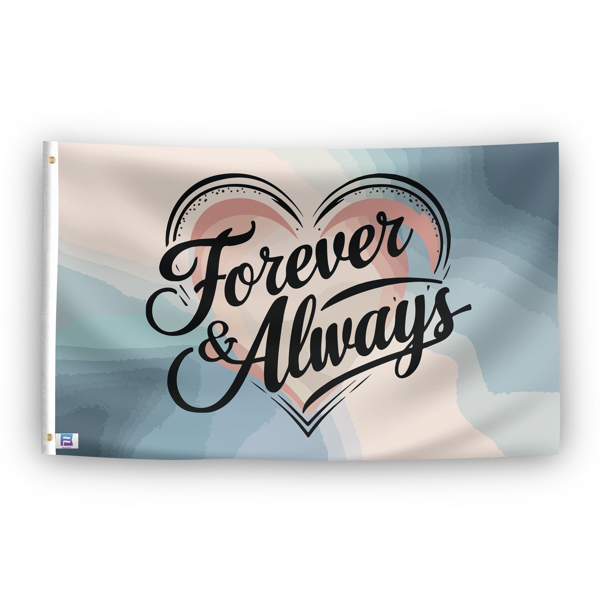 A flag with the saying "Forever & Always Relationship", with a special occasion color scheme.