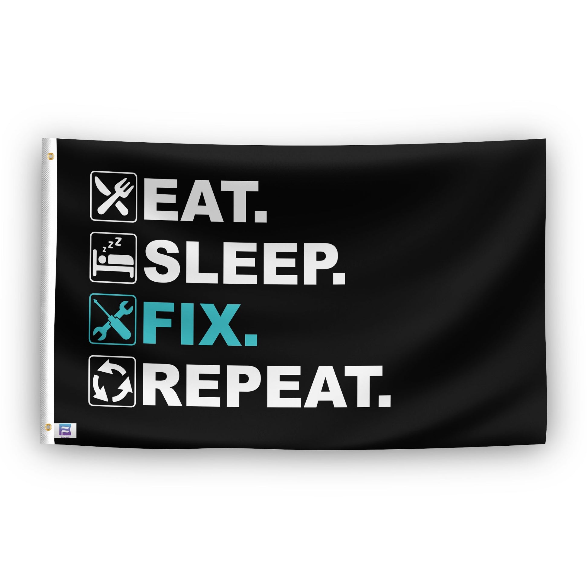 A flag with the saying "Eat Sleep Fix Repeat", with a black, white and themed color scheme.