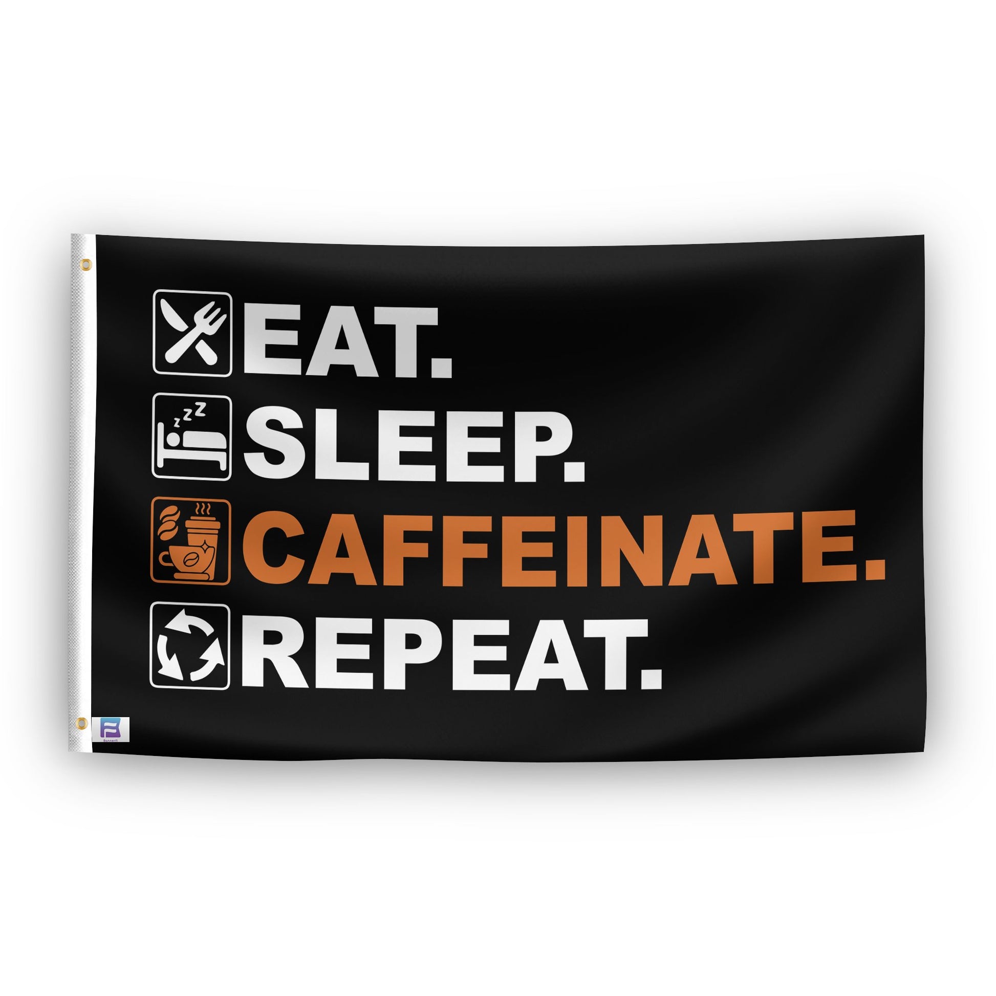 A flag with the saying "Eat Sleep Caffeinate Repeat", with a black, white and themed color scheme.