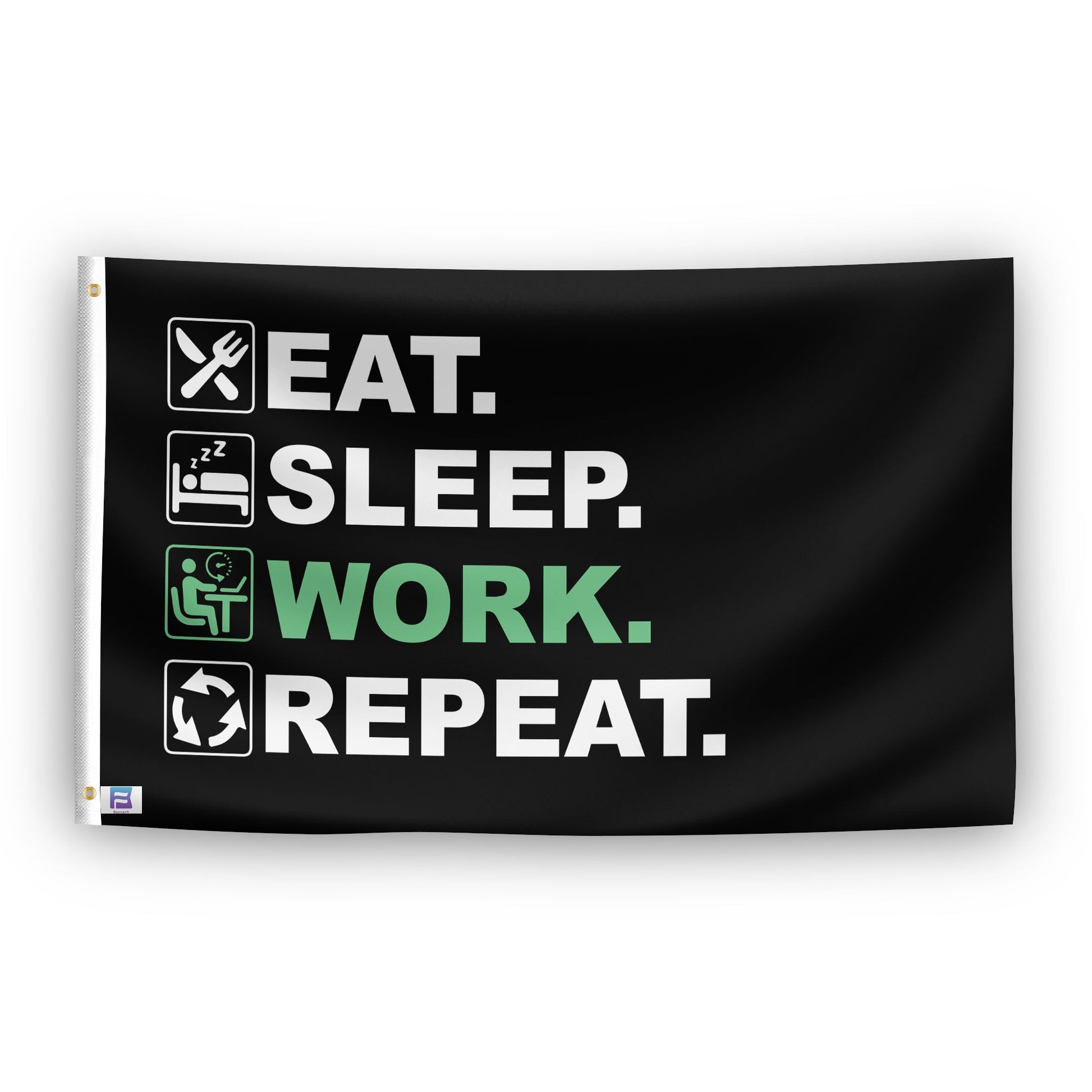 A flag with the saying "Eat Sleep Work Repeat", with a black, white and themed color scheme.