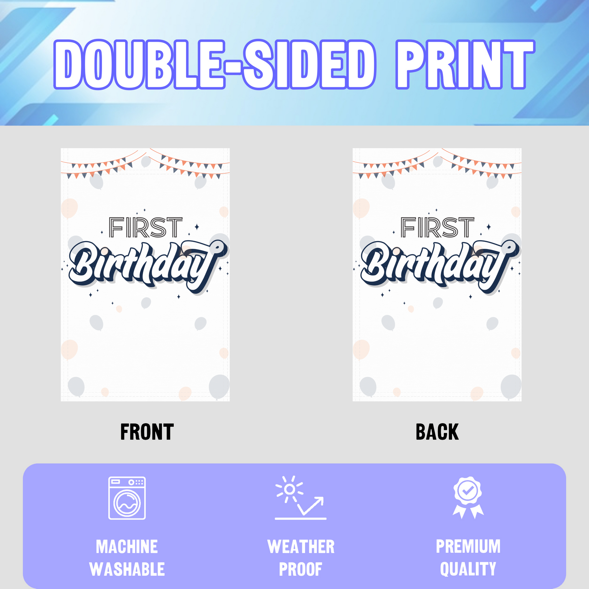 First Birthday garden flag displayed in an infographic, showing the double sided print and high quality characteristics | Bannerfi