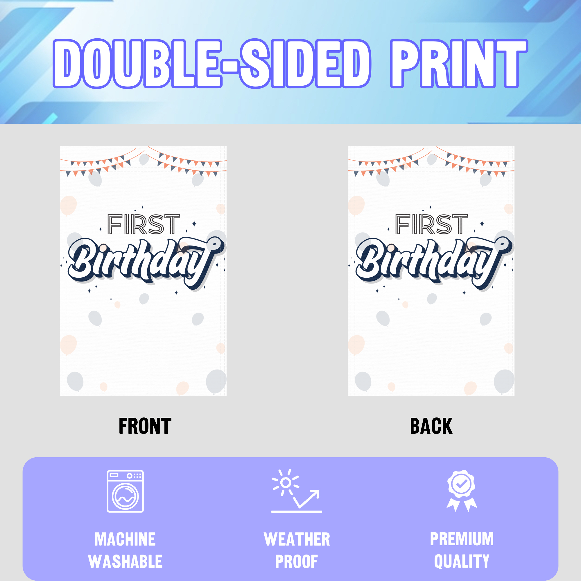 First Birthday garden flag displayed in an infographic, showing the double sided print and high quality characteristics | Bannerfi