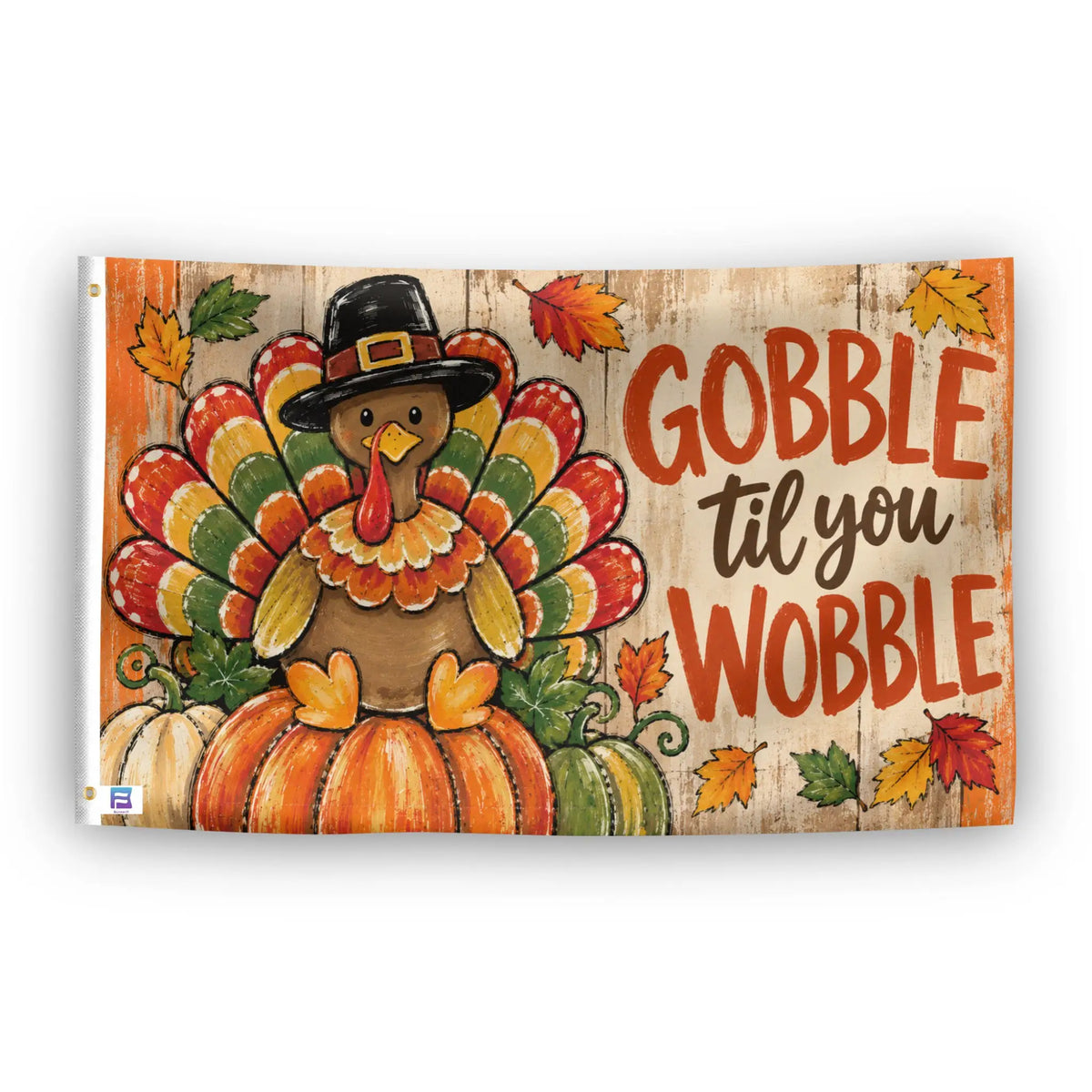 Gobble Til You Wobble Flag
