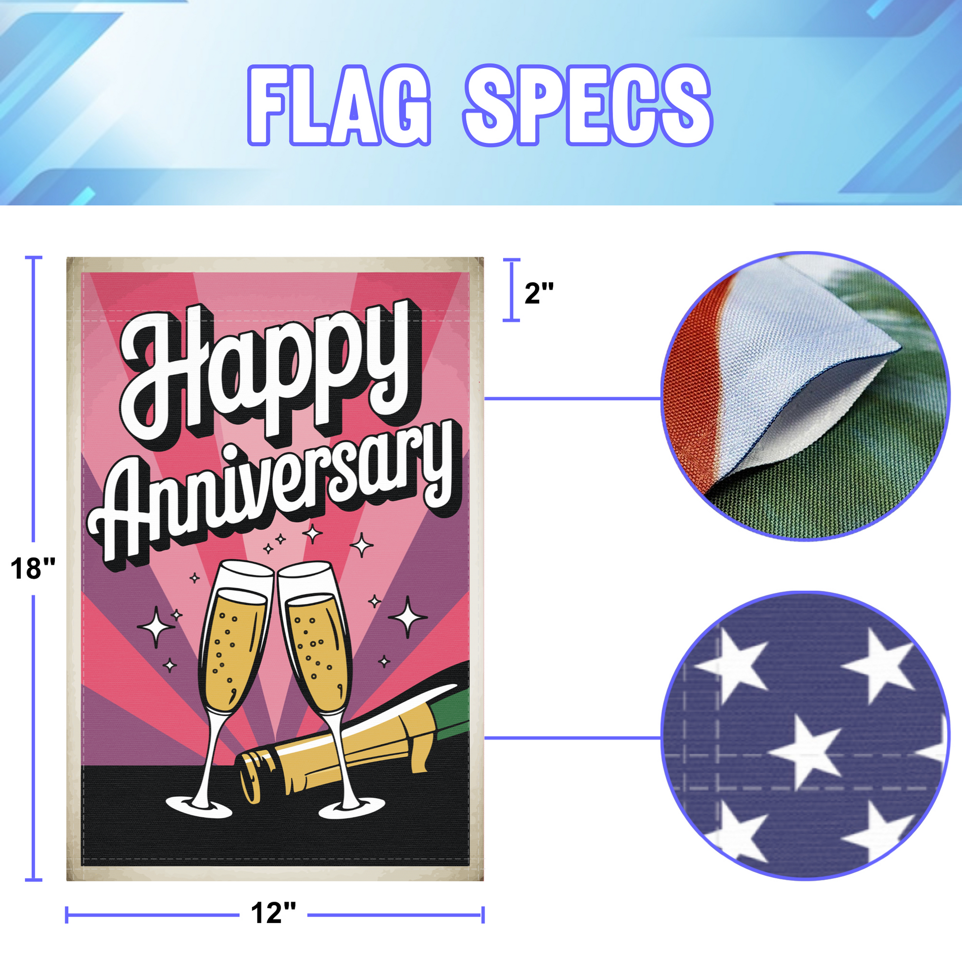 Happy Anniversary garden flag size specifications, showing 12 inch width by 18 inch height and a 2 inch pole sleeve for a standard garden flagpole.