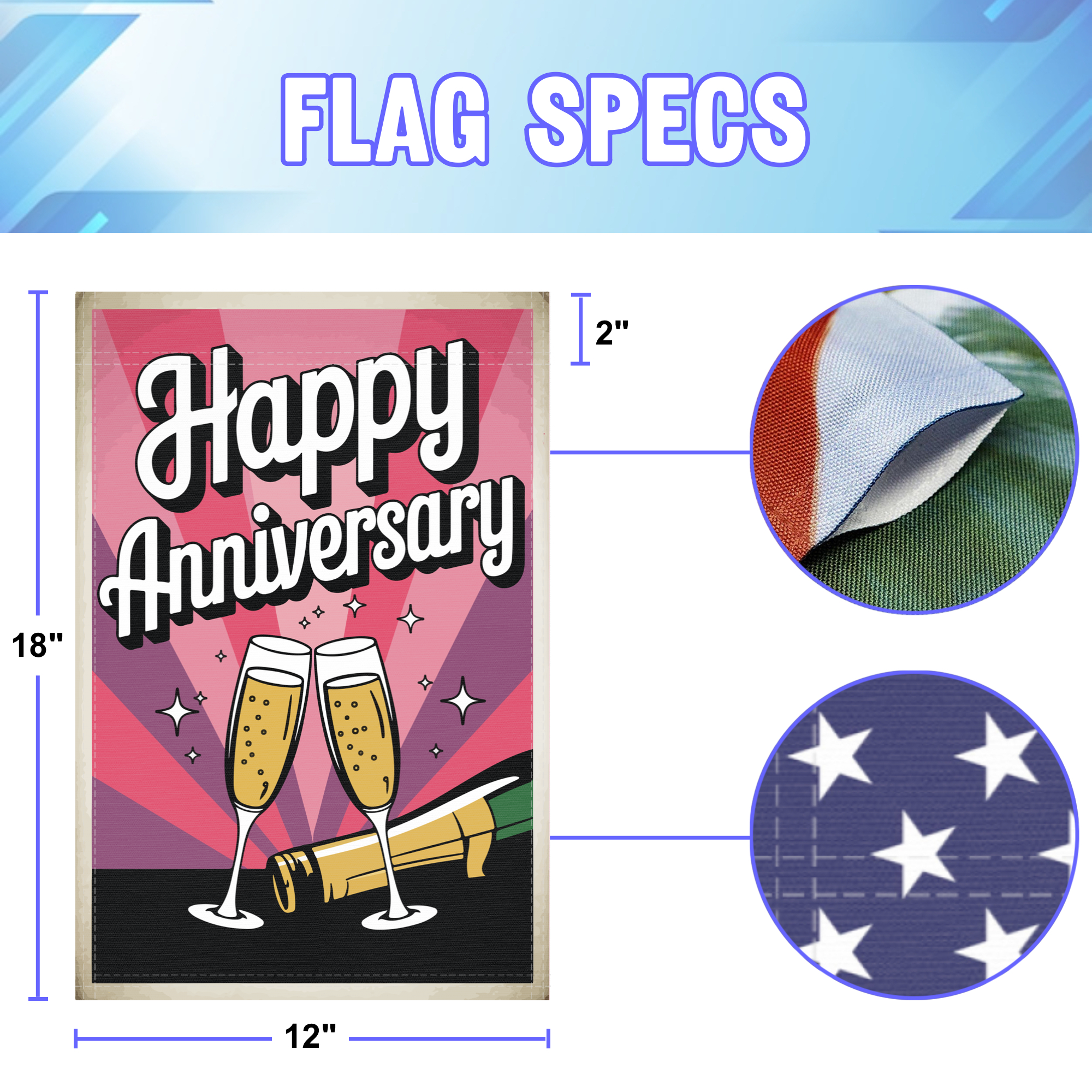 Happy Anniversary garden flag size specifications, showing 12 inch width by 18 inch height and a 2 inch pole sleeve for a standard garden flagpole.