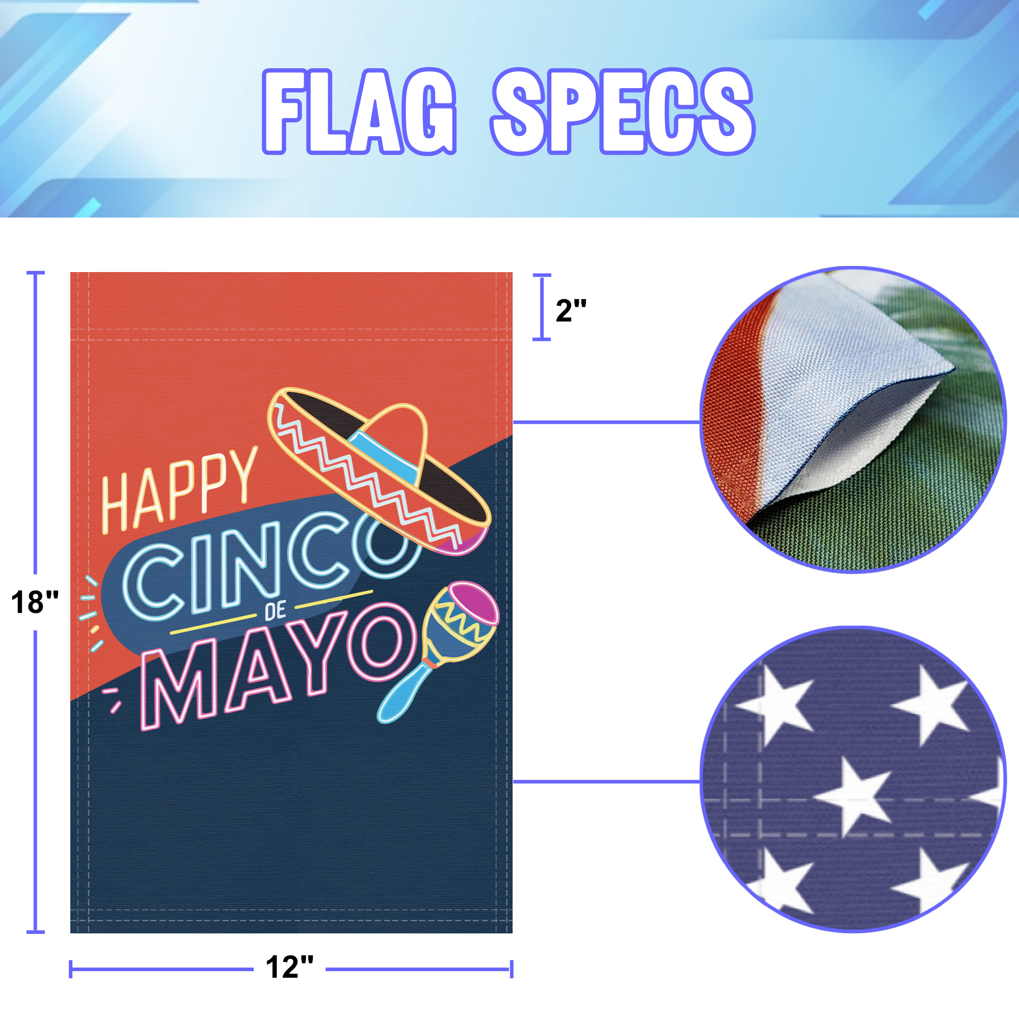Happy Cinco De Mayo garden flag size specifications, showing 12 inch width by 18 inch height and a 2 inch pole sleeve for a standard garden flagpole.