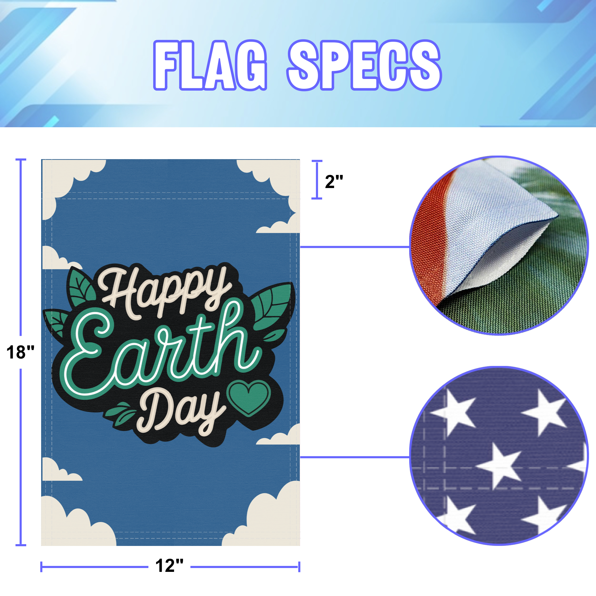 Happy Earth Day garden flag size specifications, showing 12 inch width by 18 inch height and a 2 inch pole sleeve for a standard garden flagpole.