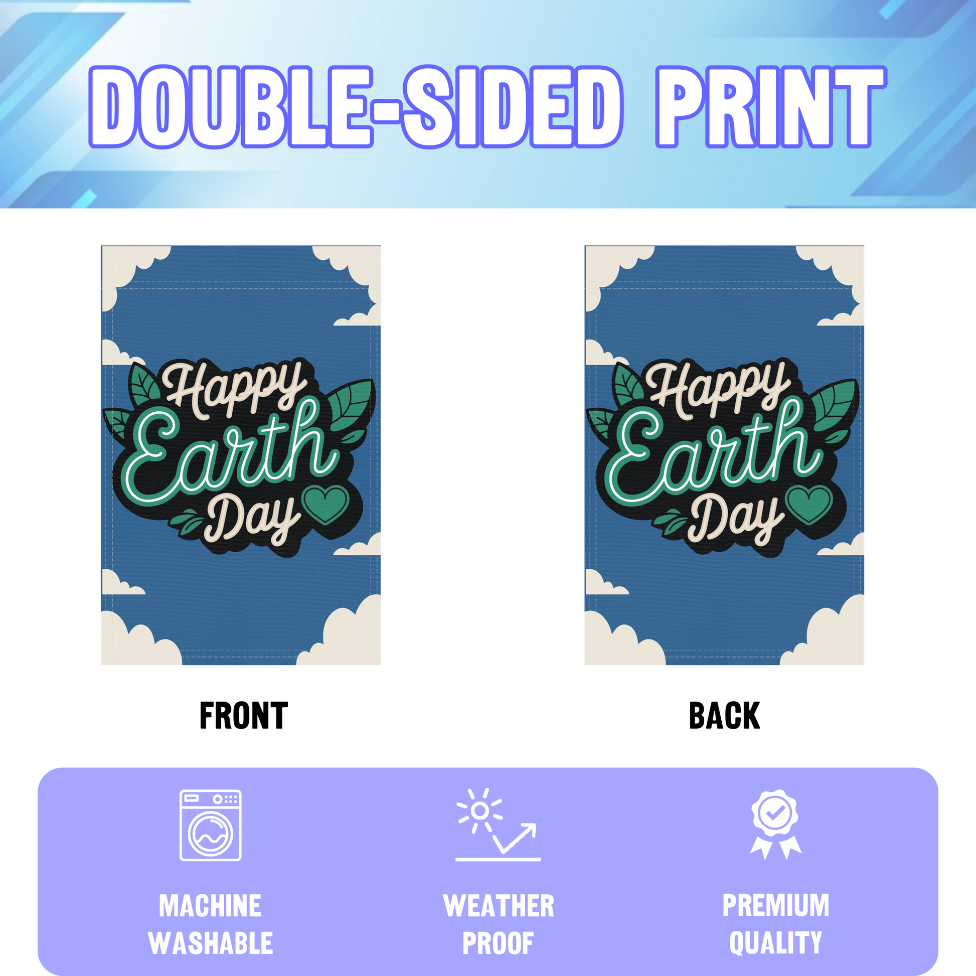 Happy Earth Day garden flag displayed in an infographic, showing the double sided print and high quality characteristics | Bannerfi