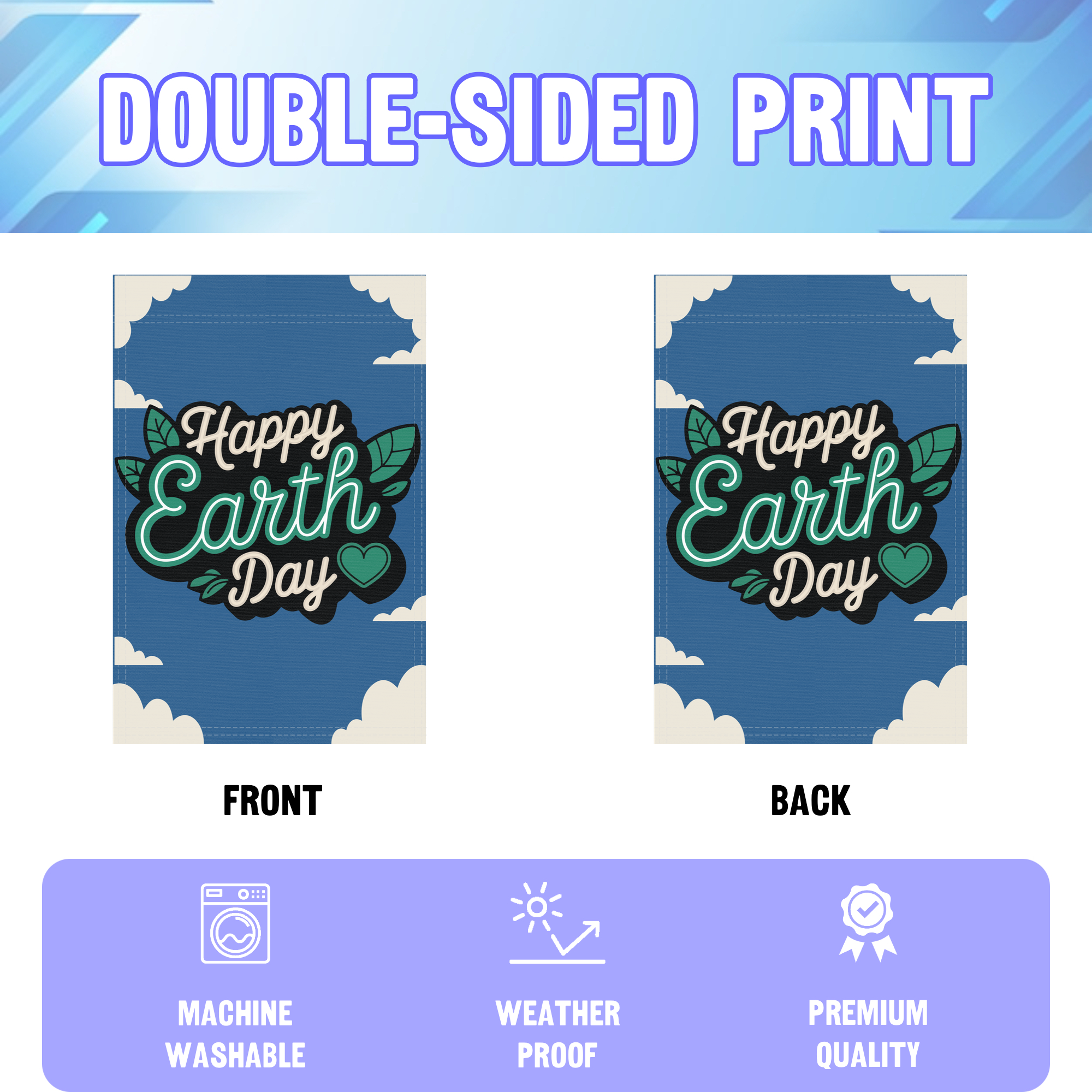 Happy Earth Day garden flag displayed in an infographic, showing the double sided print and high quality characteristics | Bannerfi